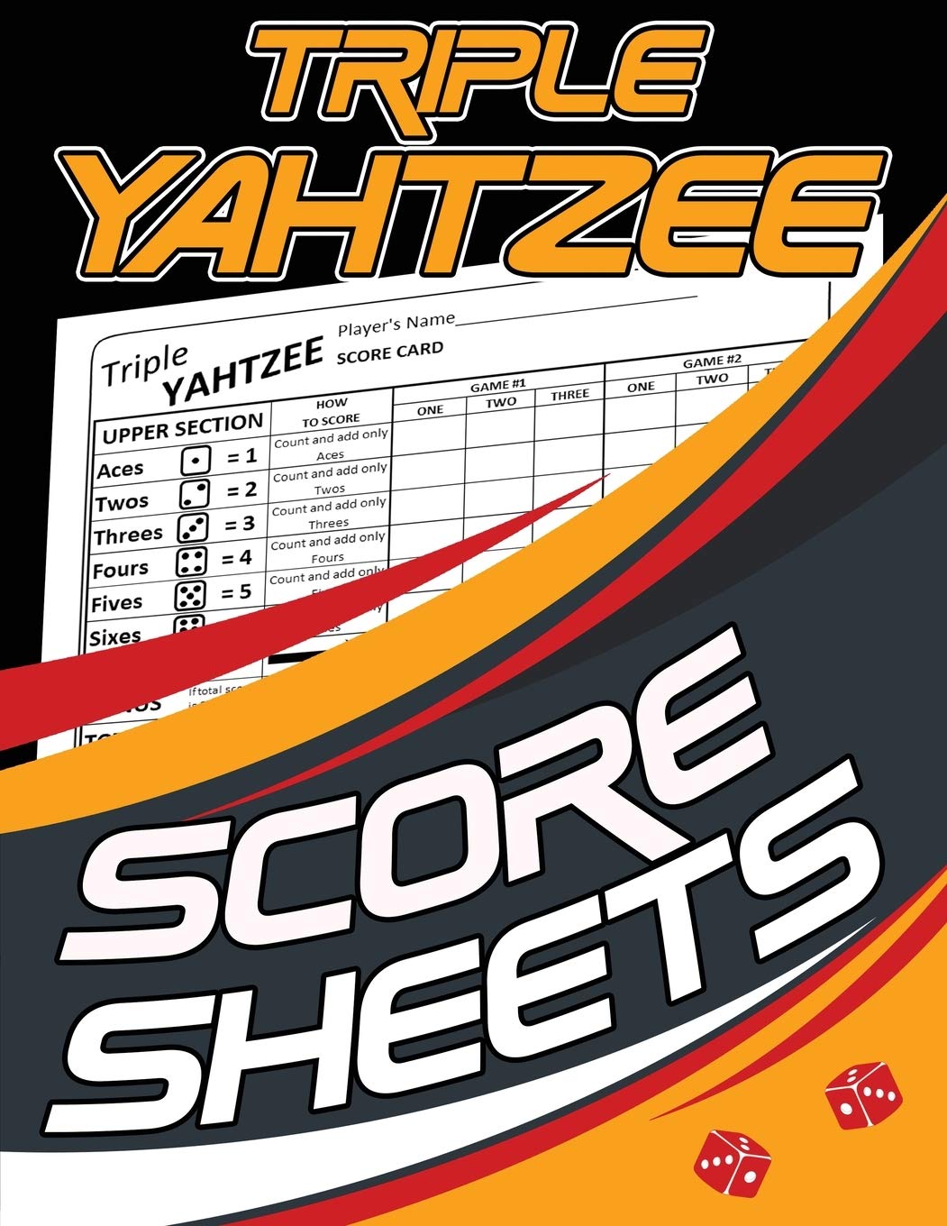 Triple Yahtzee Score Sheets: 100 Triple Yahtzee Score Pads, Triple Yahtzee Game, Triple Yatzee Score Pads, Yahtzee Deluxe Edition