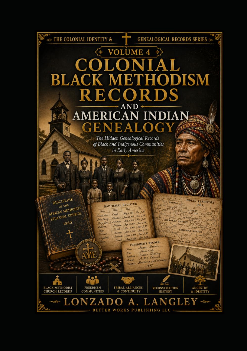 COLONIAL BLACK METHODISM RECORDS AND AMERICAN INDIAN GENEALOGY: Hidden Genealogical Records of Black and Indigenous Communities in Early America