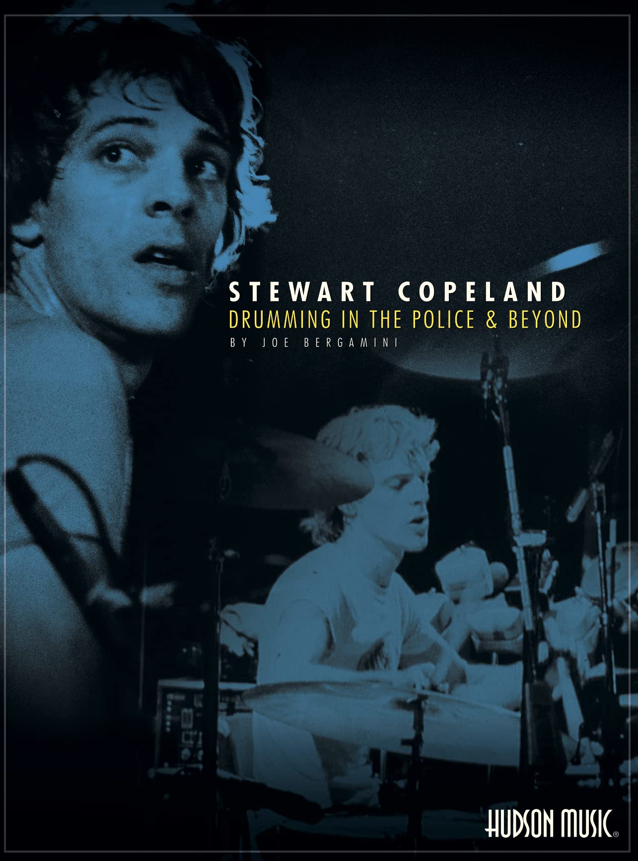 Stewart Copeland: Drumming in the Police and Beyond | Drum Transcription Songbook for Rock Drummers | Percussion Sheet Music and Gear Guide | Advanced Drum Lessons and Music Biography Book