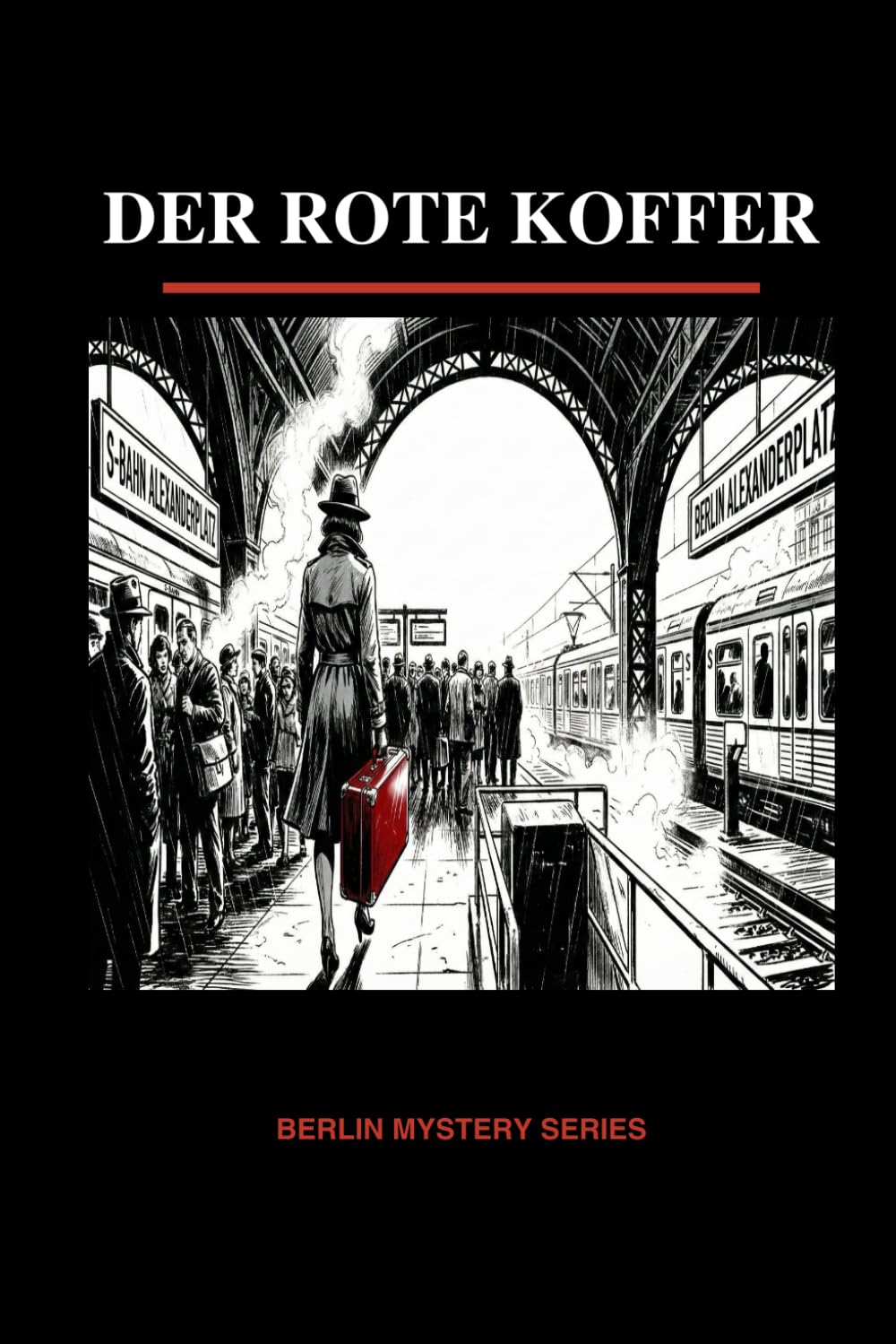 Der Rote Koffer: Learn German with Mystery (A1) • Berlin Mystery Series Vol 1