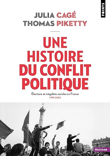 Une histoire du conflit politique: Élections et inégalités sociales en