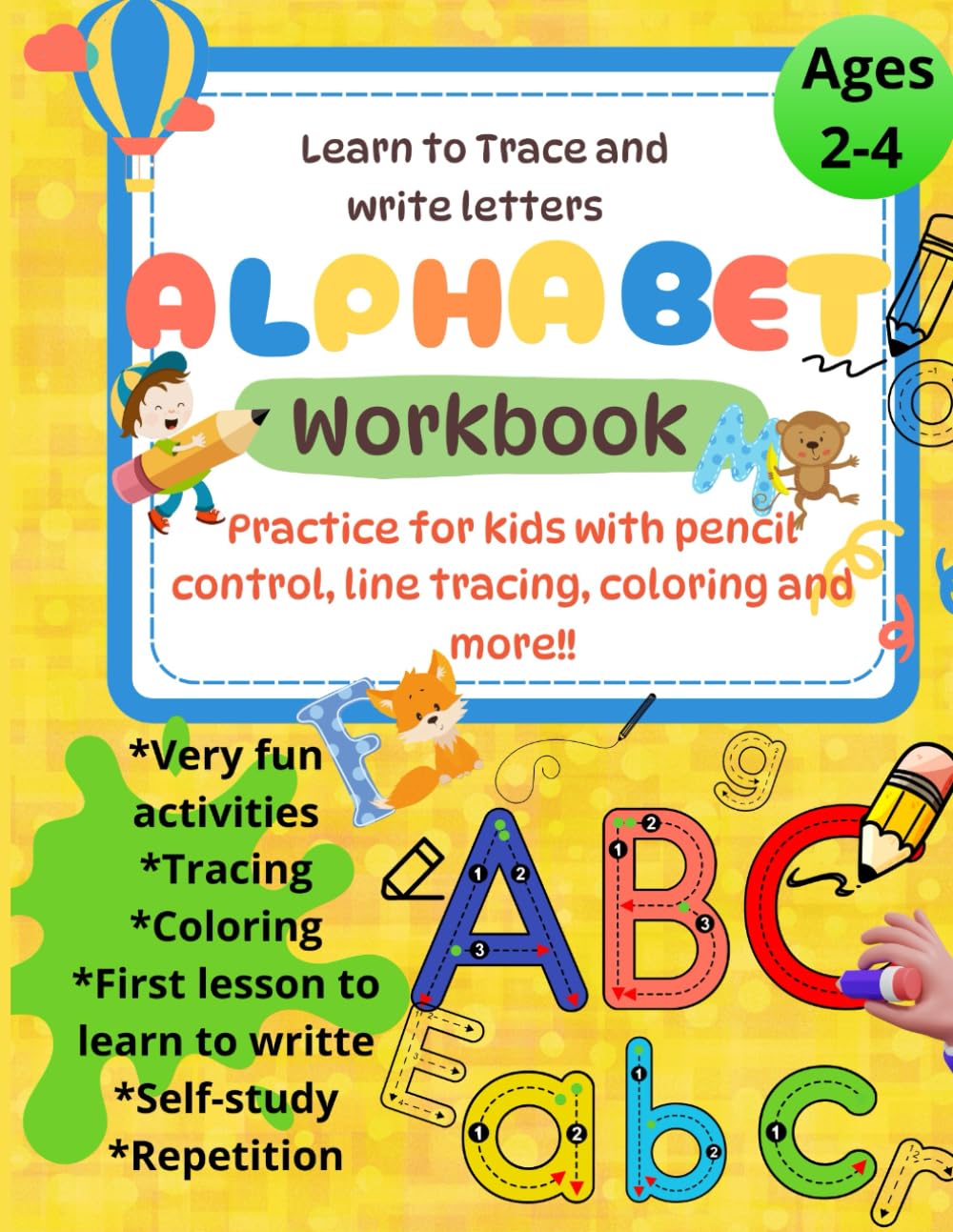 LEARN TO TRACE AND WRITE LETTERS: ALPHABET HANDWRITING PRACTICE WORKBOOK (MY FIRST BOOK OF...)