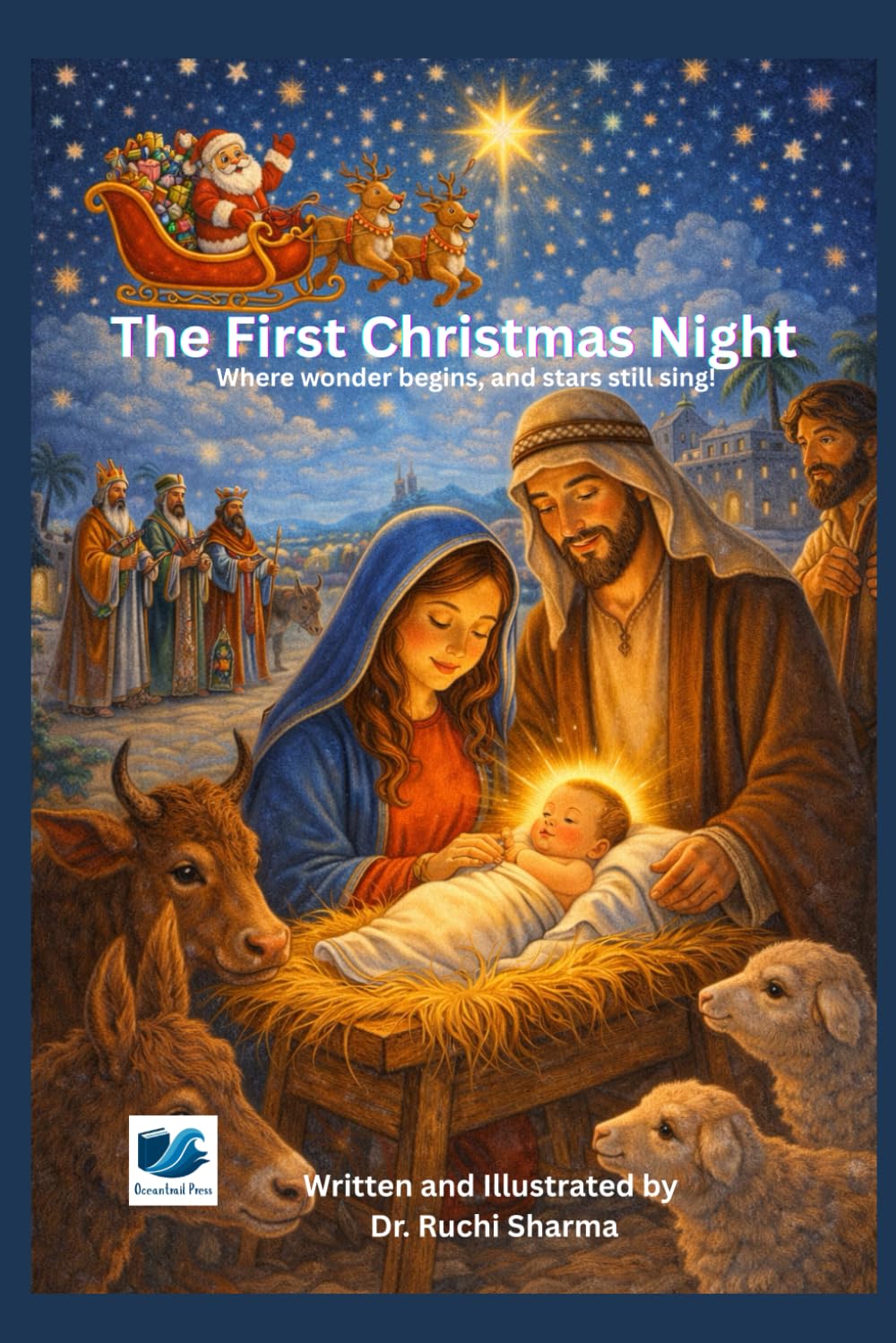 The First Christmas Night: Where Wonder Begins, and Stars Still Sing!
