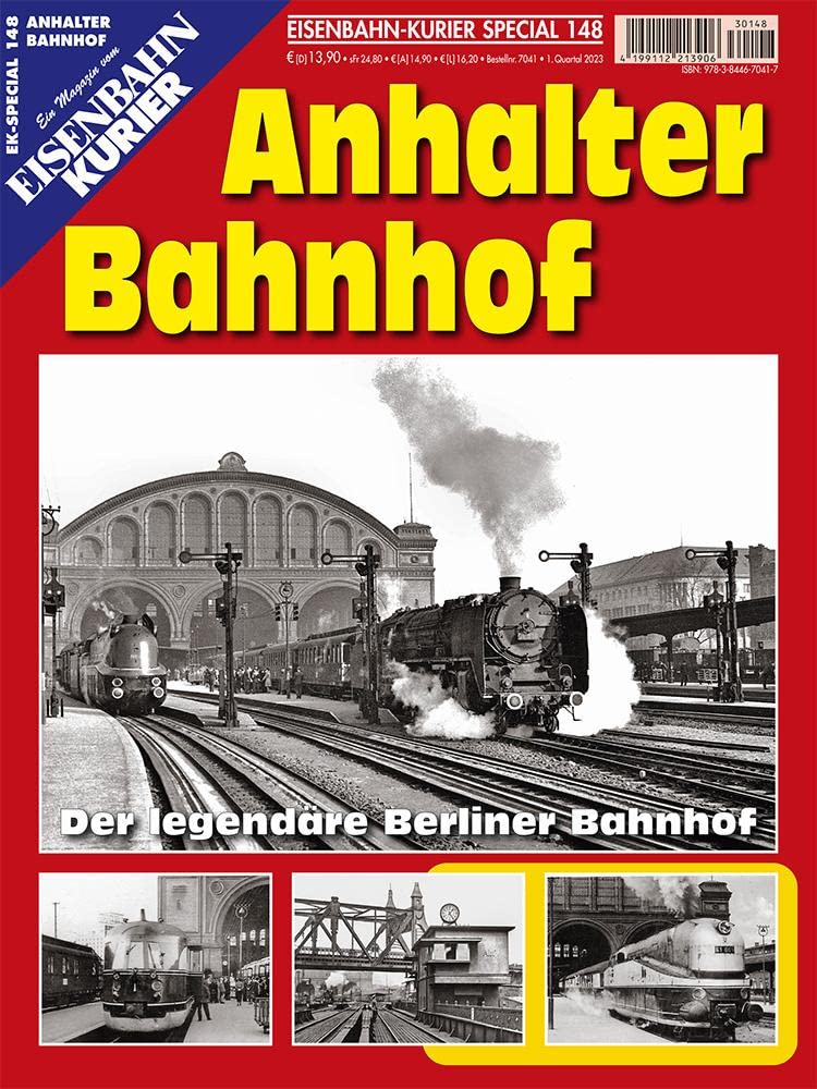 Anhalter Bahnhof: Der legendäre Berliner Bahnhof: 148