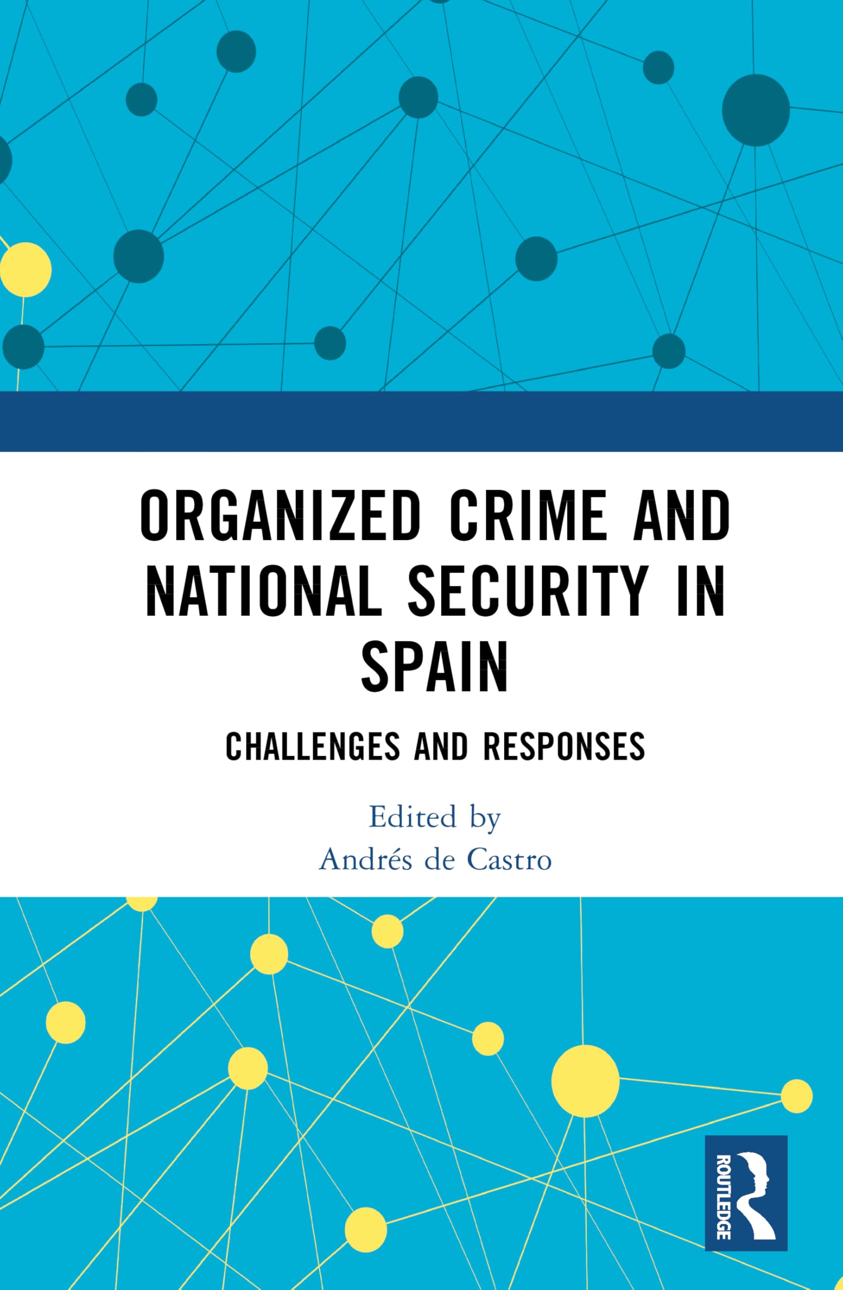Organized Crime and National Security in Spain: Challenges and Responses