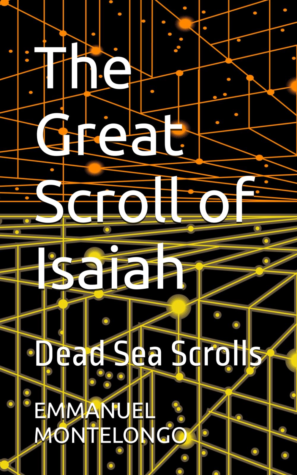 The Great Scroll of Isaiah: Dead Sea Scrolls