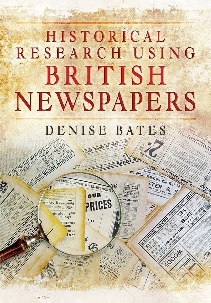 Historical Research Using British Newspapers by Denise Bates (Paperback, 2016)