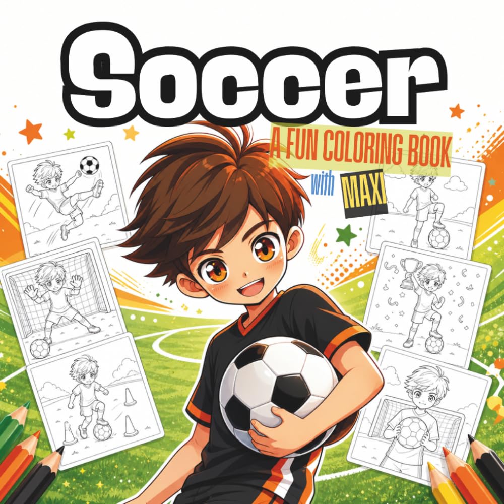Maxi Soccer Coloring Book: Fun Football Coloring Pages for Kids Ages 4-8