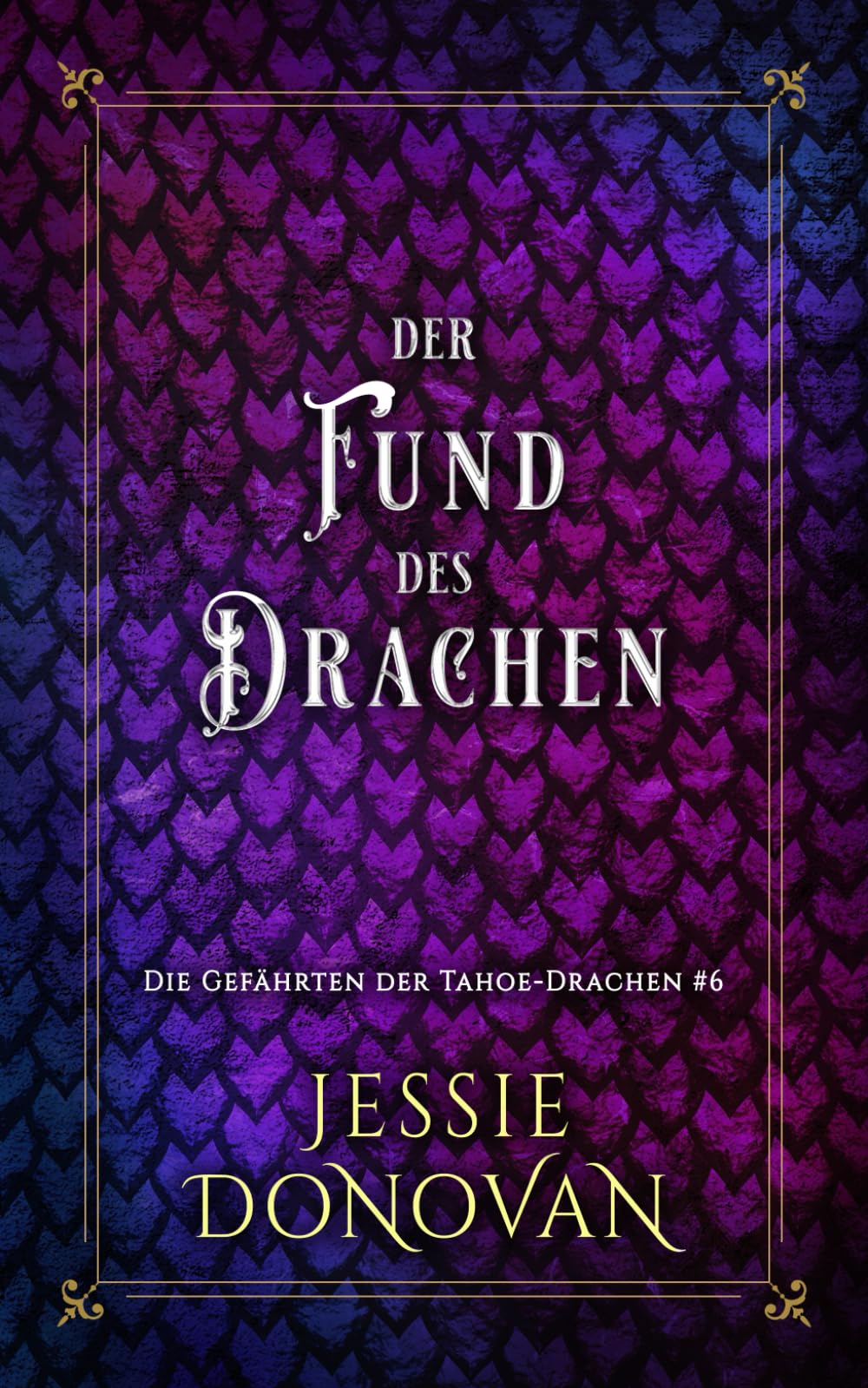 Der Fund des Drachen: 6 (Die Gefährten der Tahoe-Drachen)