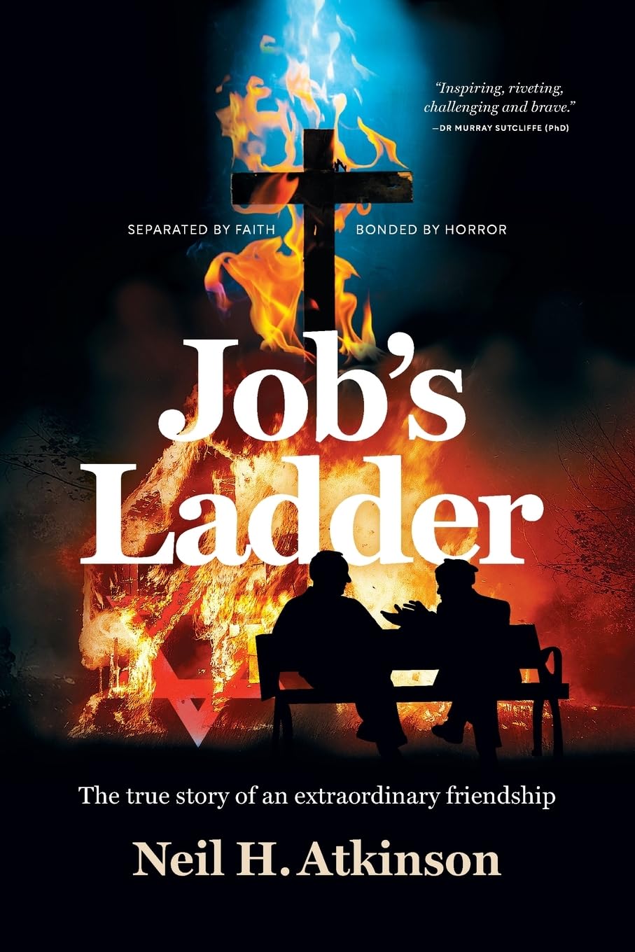 Job’s Ladder: The true story of an extraordinary friendship