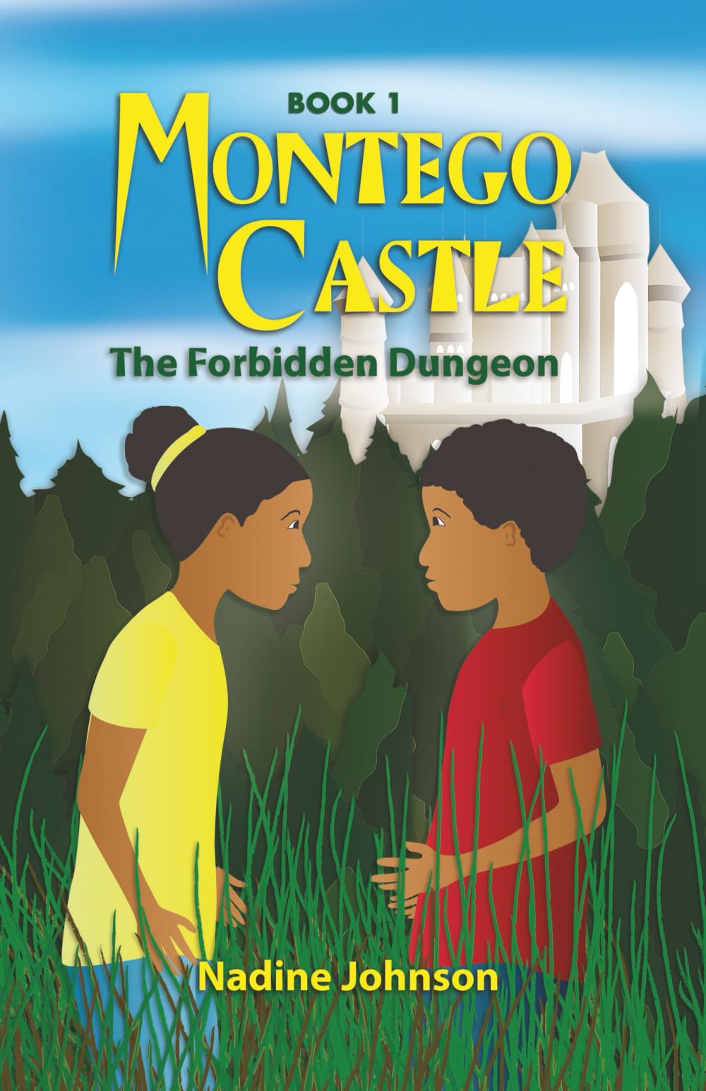 Montego Castle: The Forbidden Dungeon (Montego Castle Trilogy)