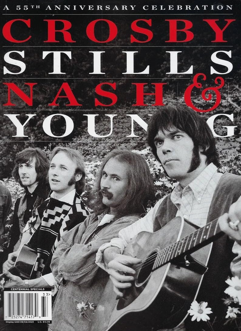 Crosby Stills Nash & Young Magazine Issue 33 A 55Th Anniversary Celebration