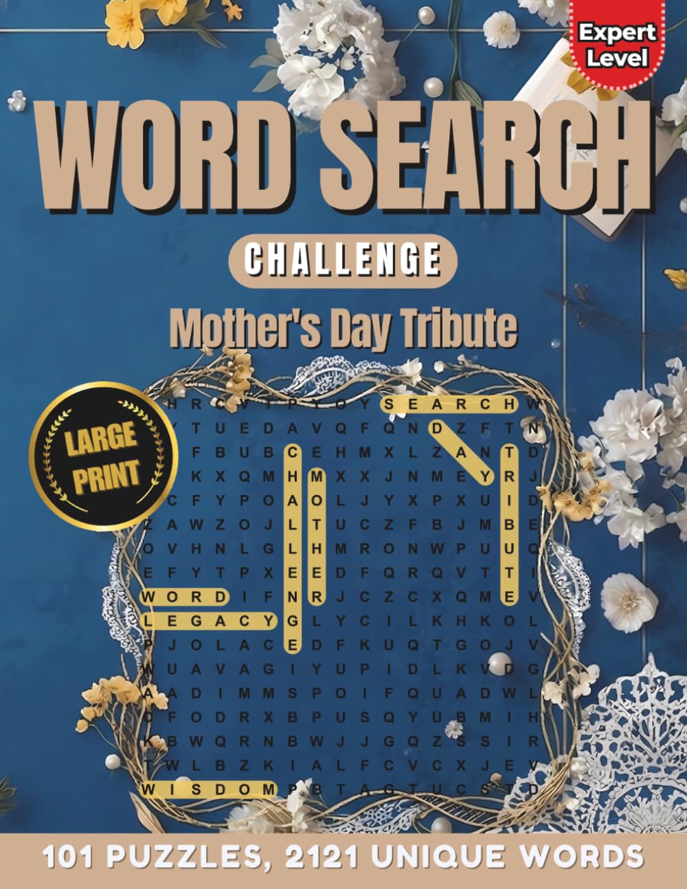 Word Search Challenge: Mother's Day Tribute: 101 Puzzles & 2121 Words | Large Print Word Finds for Seniors & Experts