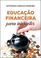 Educação Financeira para Iniciantes