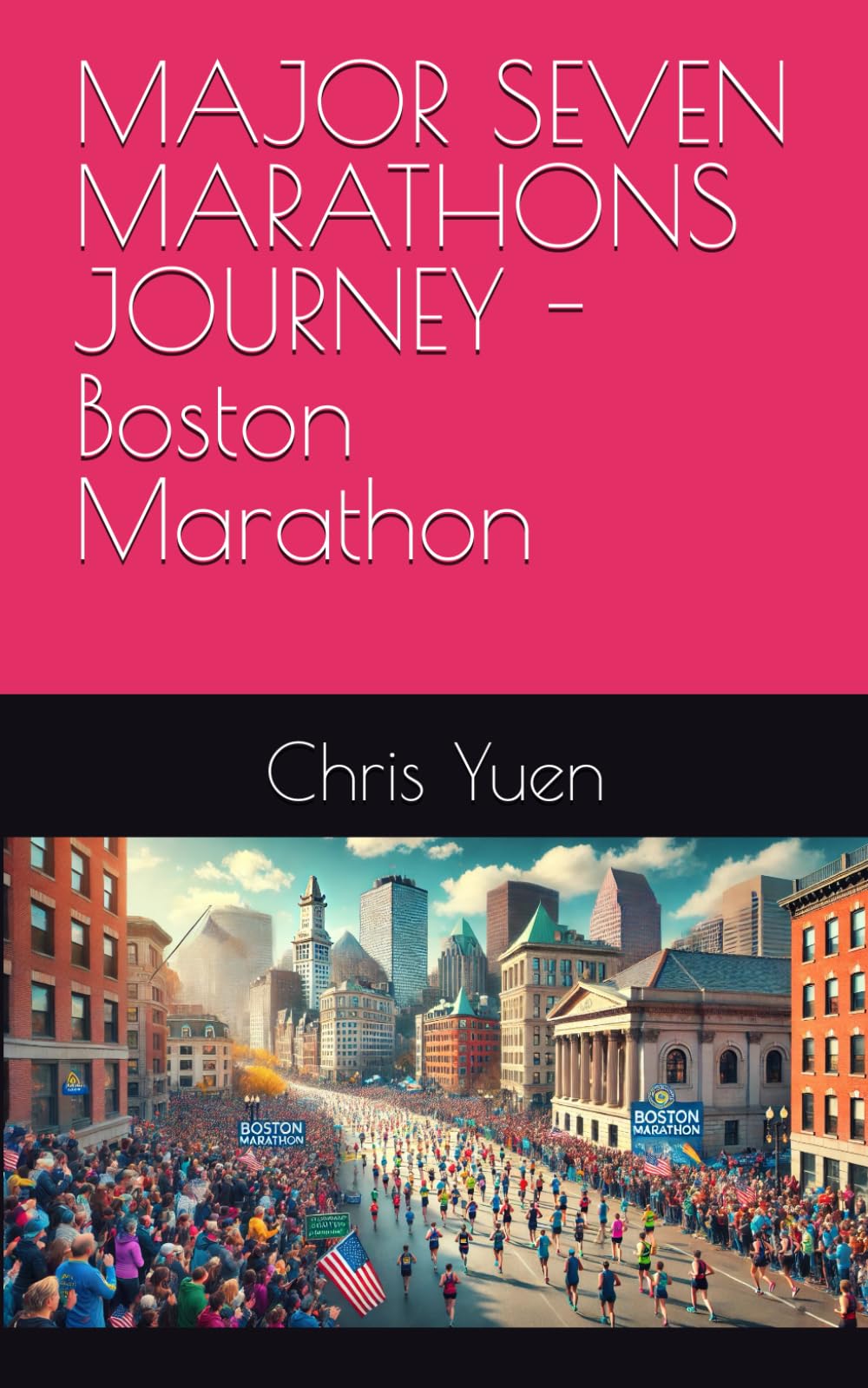 MAJOR SEVEN MARATHONS JOURNEY - Boston Marathon
