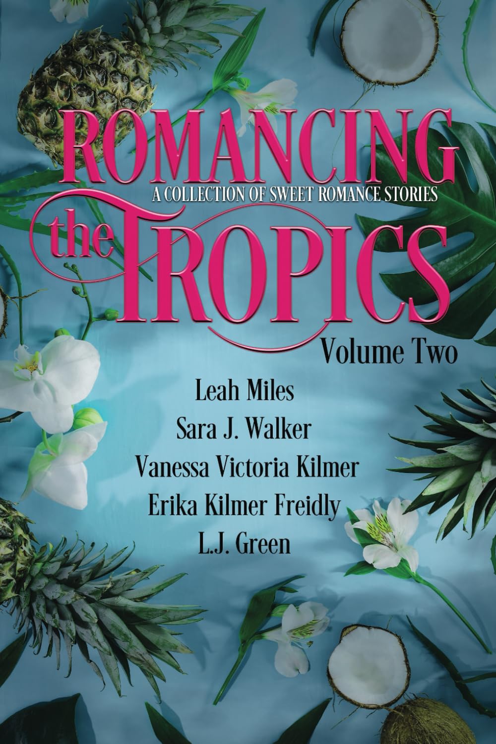 Romancing the Tropics Volume Two
