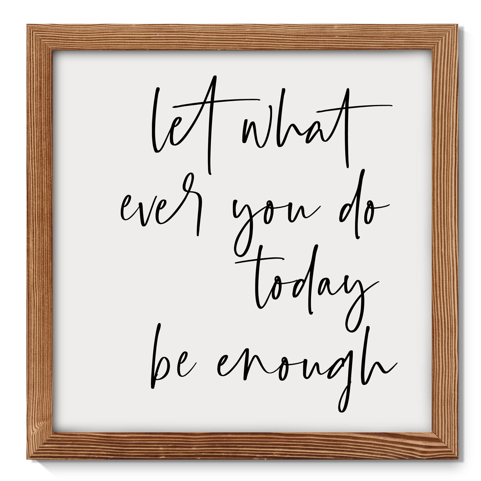 Bluegrass Valley Art Wall Decor Signs with Inspirational Sayings - Let Whatever You Do Today Be Enough Canvas Prints Pictures Framed Motivational Wall Art for Home Office Walls Décor, 12"x12"x1Pcs