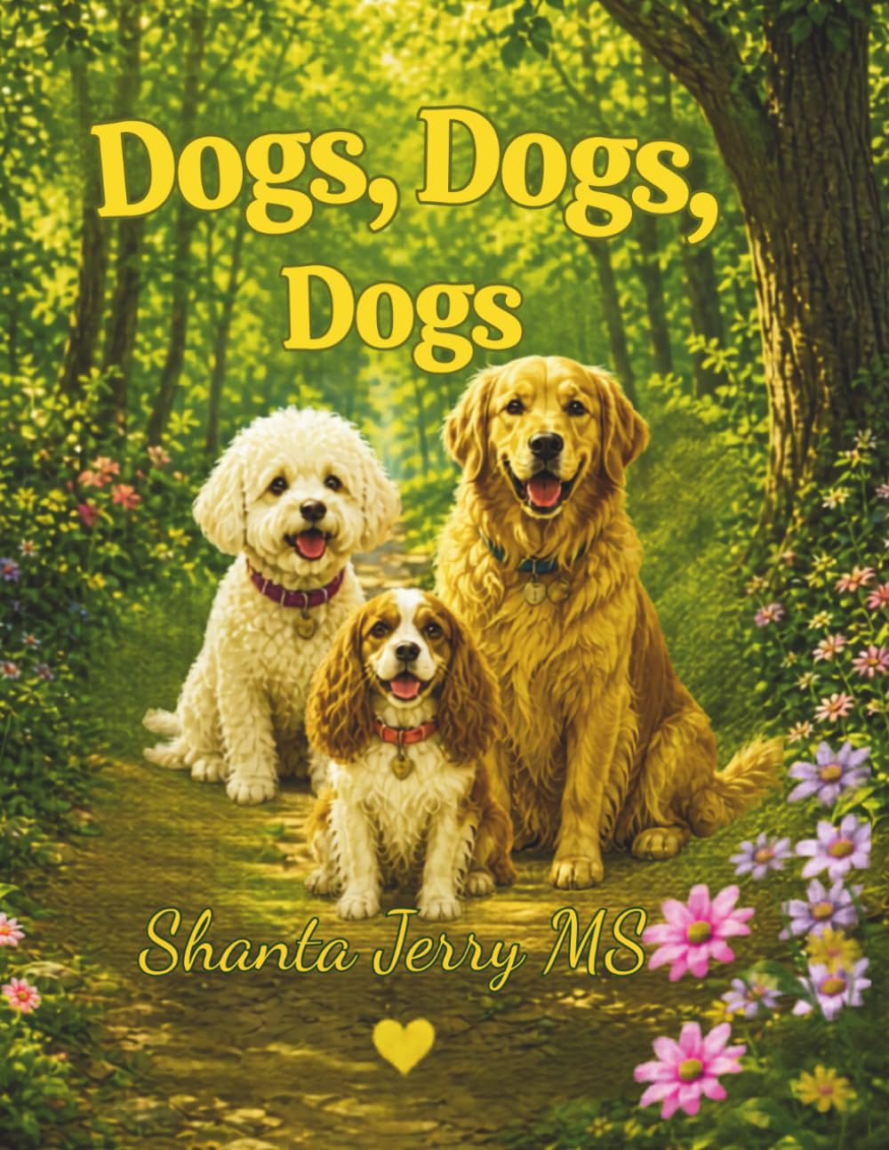 Dogs Dogs Dogs, A Fun and Relaxing Coloring Book of Cute Puppies: A Fun and Relaxing Dog Coloring Book Featuring Dogs for Stress and Anxiety Relief