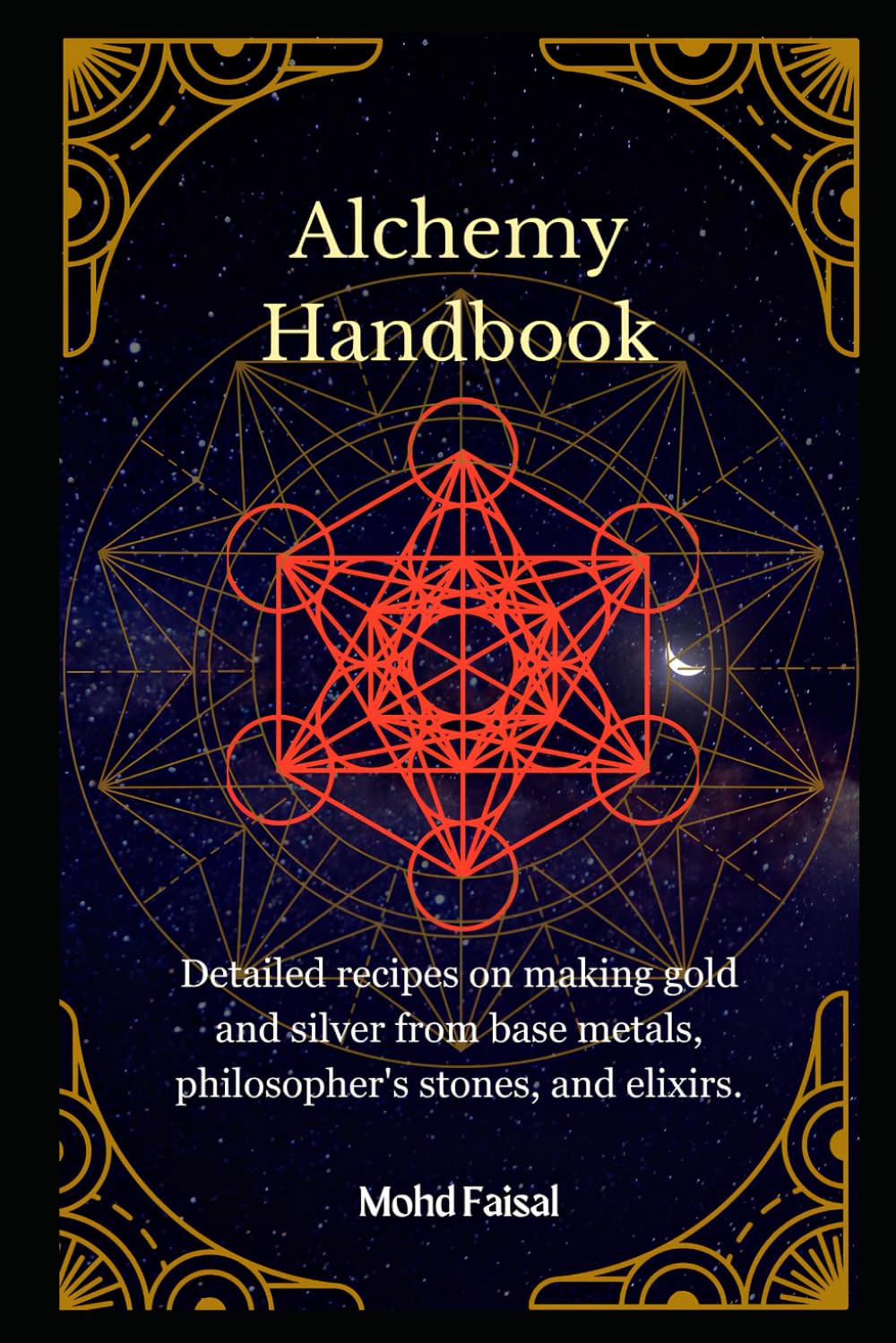 Alchemy Handbook: Detailed recipes on making gold and silver from base metals, philosopher's stones, and elixirs.: 4 (Esoteric Secrets Unlocked: Alchemy, Evil Eye, Gemstones & Spirit Communication)