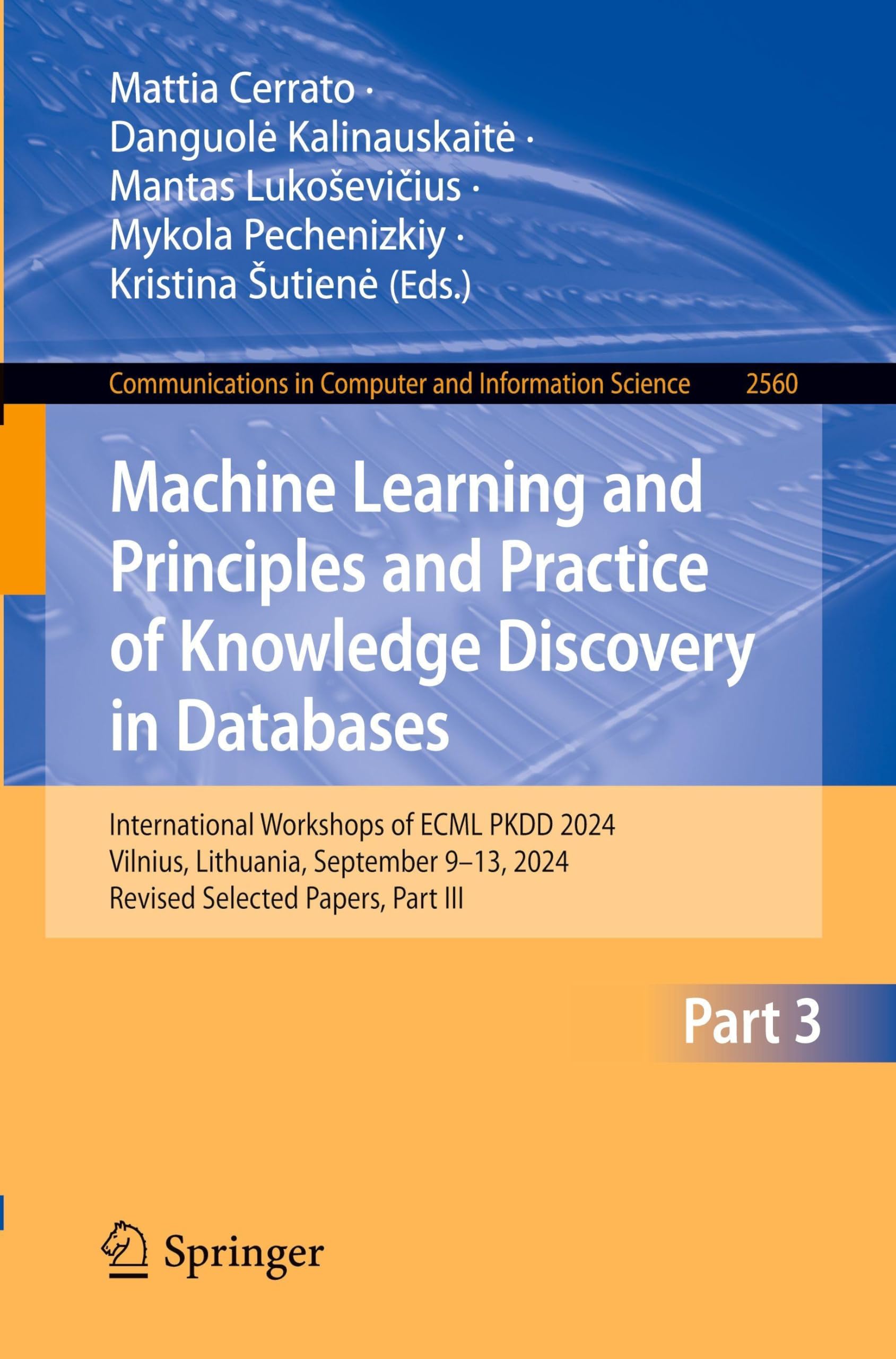 Machine Learning and Principles and Practice of Knowledge Discovery in Databases: International Workshops of ECML PKDD 2024, Vilnius, Lithuania, ... in Computer and Information Science, 2560)