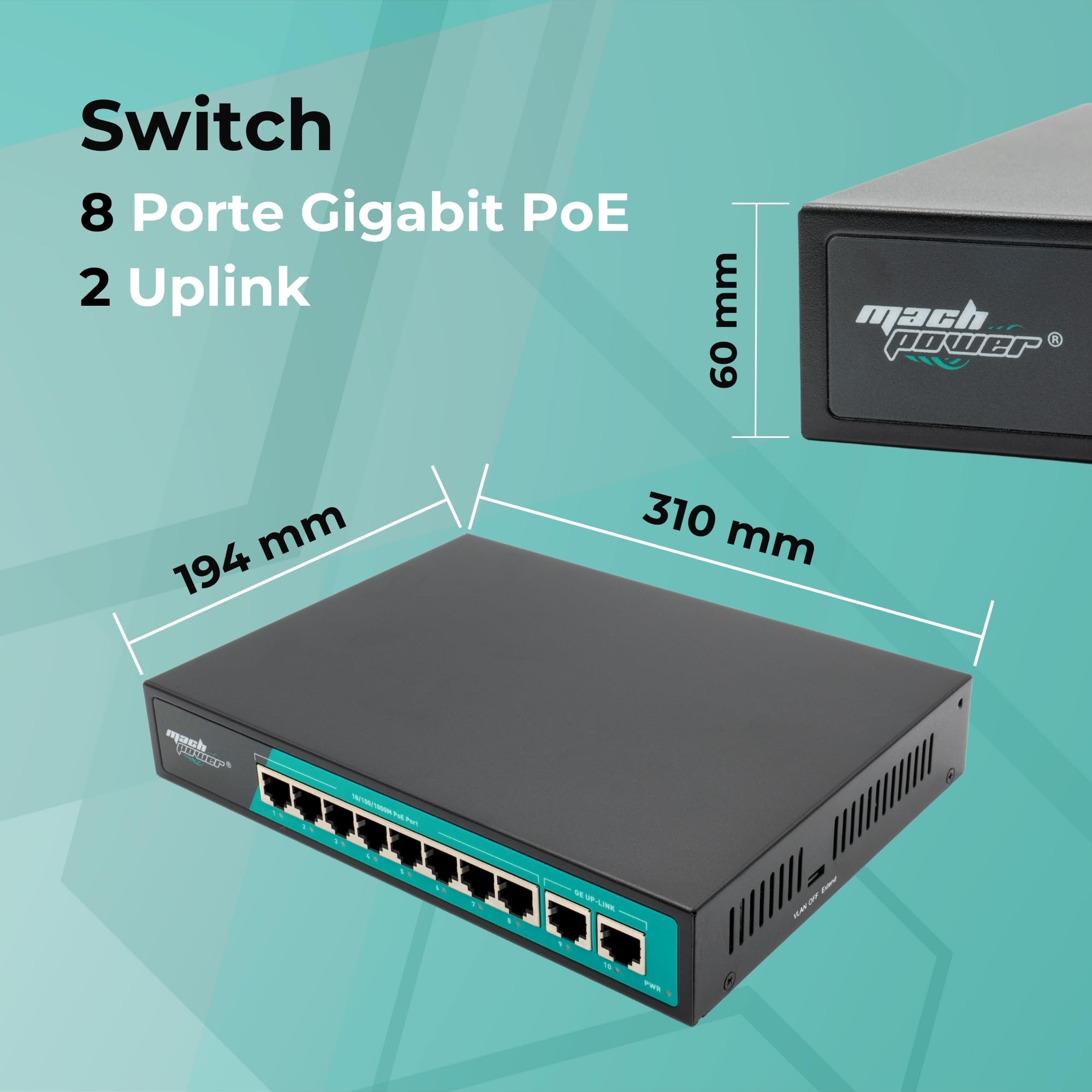 Switch 8 Porte Gigabit PoE + 2 Uplink, 150W, VLAN, Estensione Fino a 250m, Plug & Play, Ideale per Videosorveglianza e Reti Aziendali (SW-UG8P2L-069)