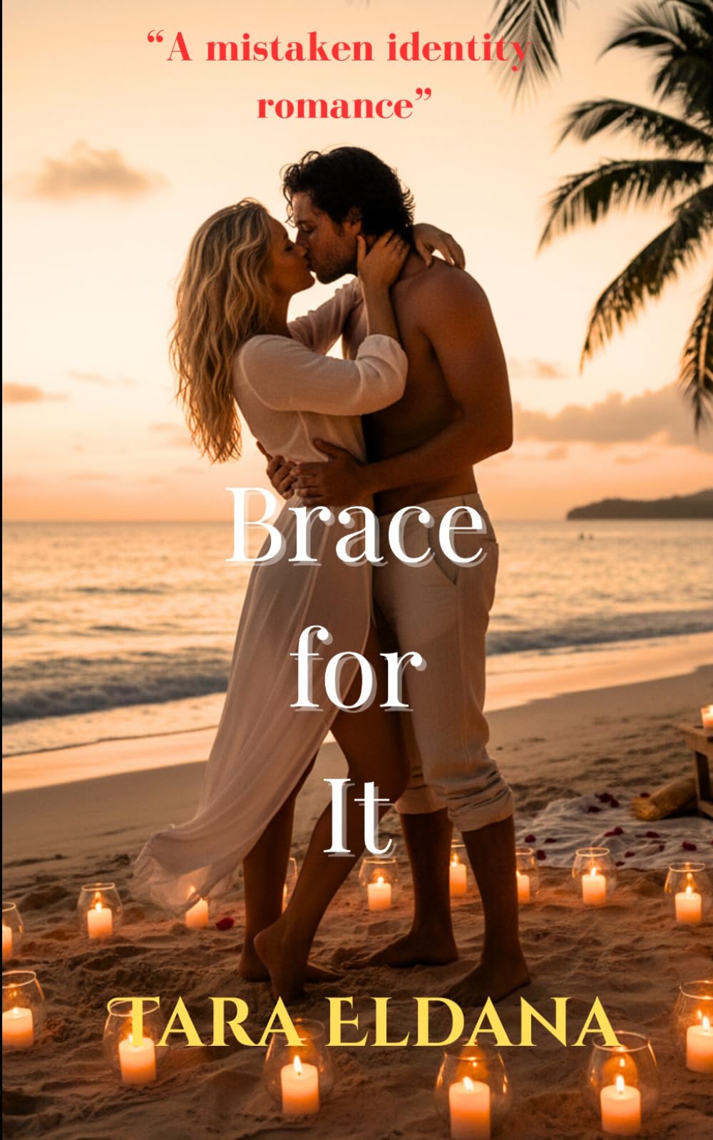Brace for It: "A mistaken identity romance"