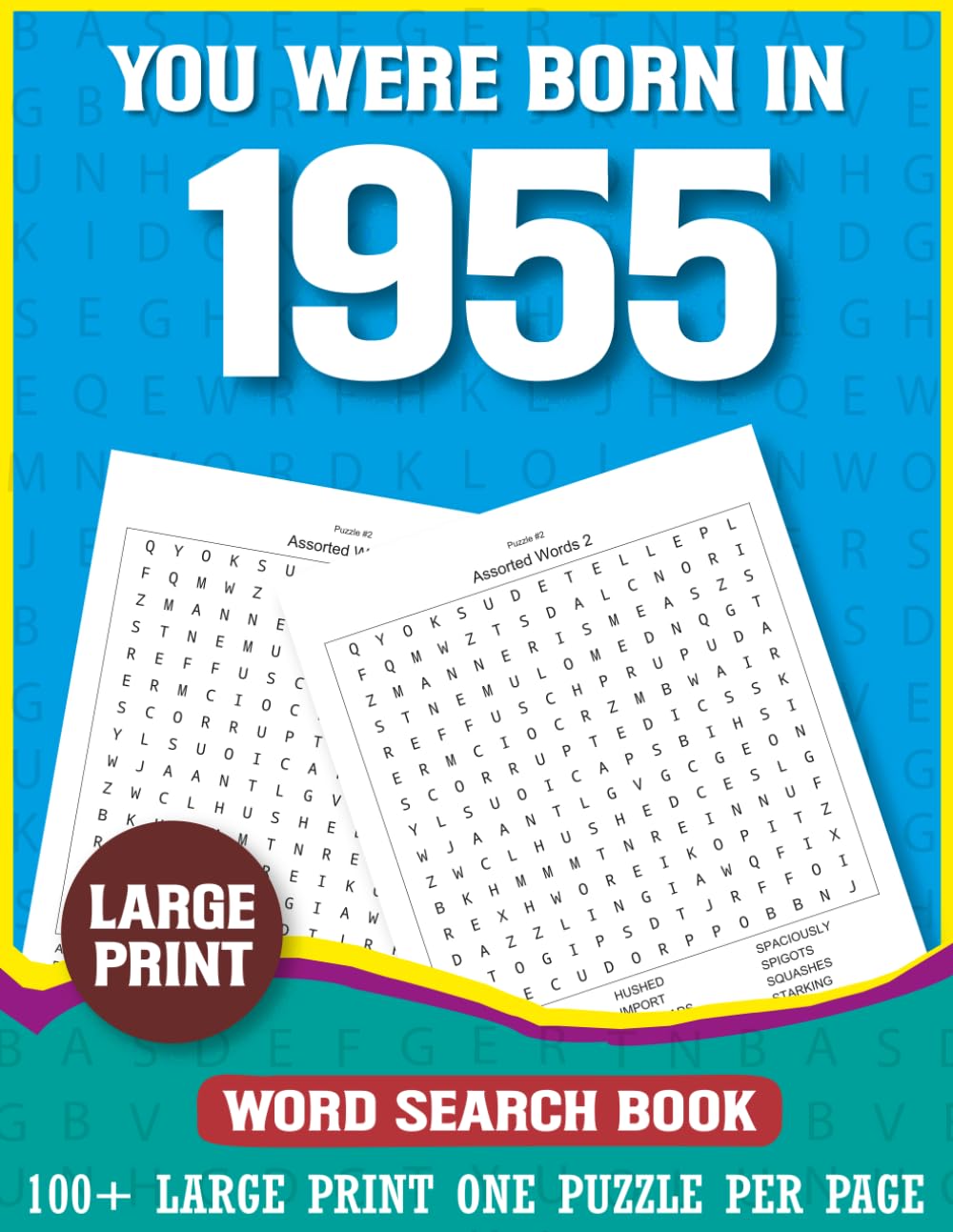 You Were Born In 1955: Word Search Book: Large Print Word Search Puzzle Book for Adults Born in 1955 Relaxing Brain Games for Seniors