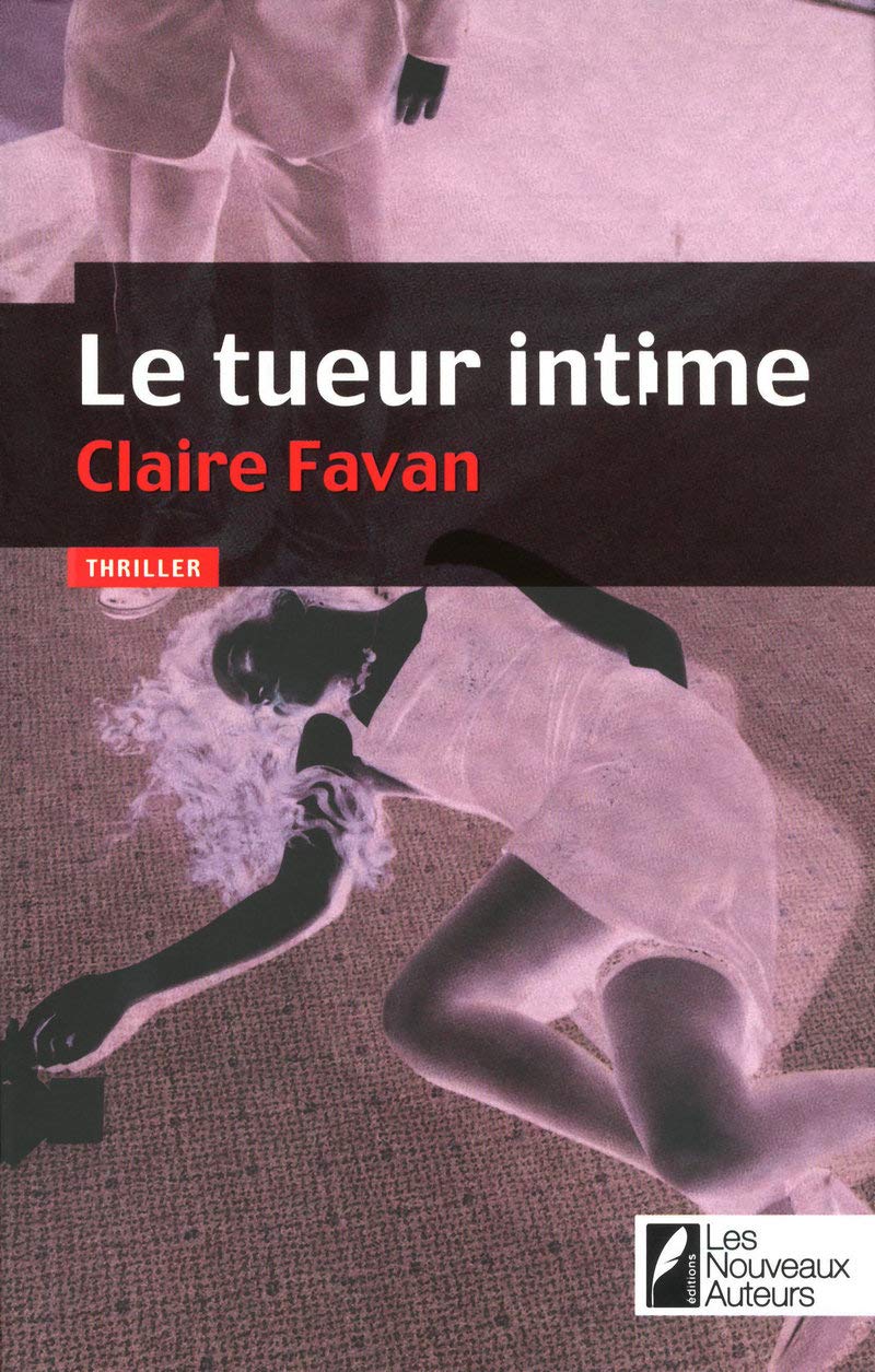 Le tueur intime: Gagnant Prix VSD du polar