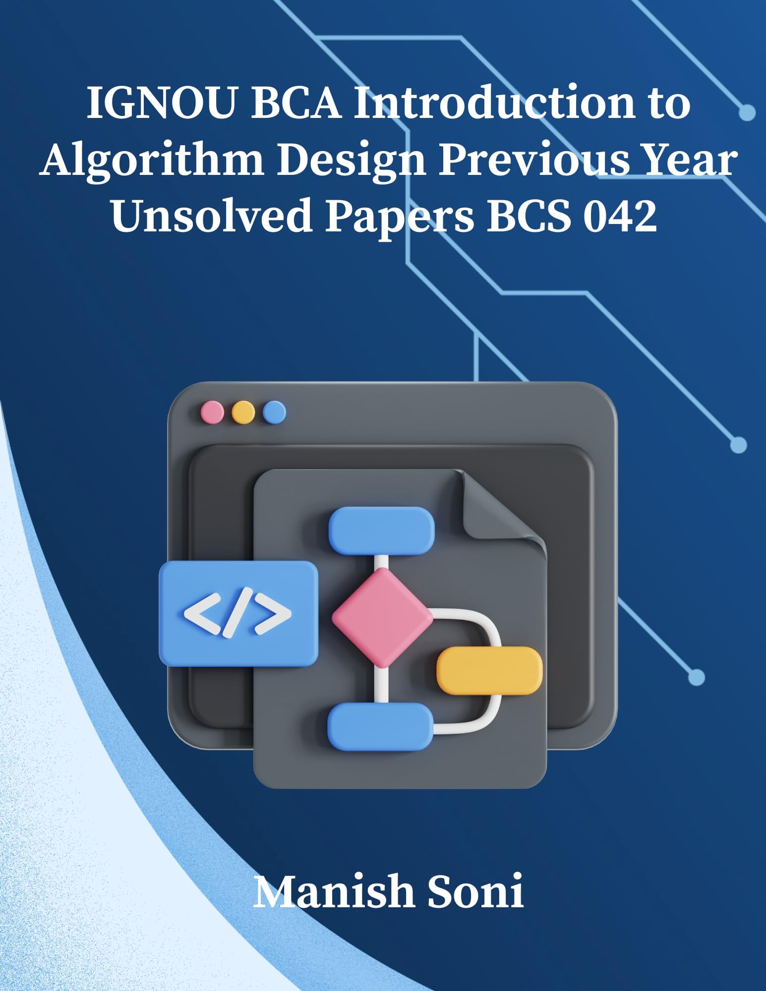 IGNOU BCA Introduction to Algorithm Design Previous Year Unsolved Papers BCS 042 eBook Complete Study Guide – Full Syllabus Coverage, Solved & Unsolved Previous Year Questions, Practice Questions, Video Lectures, Online Test Papers, Mock Test Papers (Email Delivery of eBook in 2 Hours)-image-21