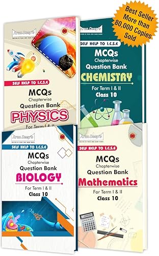 Arun Deep's ICSE MCQs Chapterwise For Semester I &amp; II, Class 10 (Set of 4 Books) Physics, Chemistry, Biology, Mathematics (With the largest MCQ Question Pool for 2021-22 Exam)