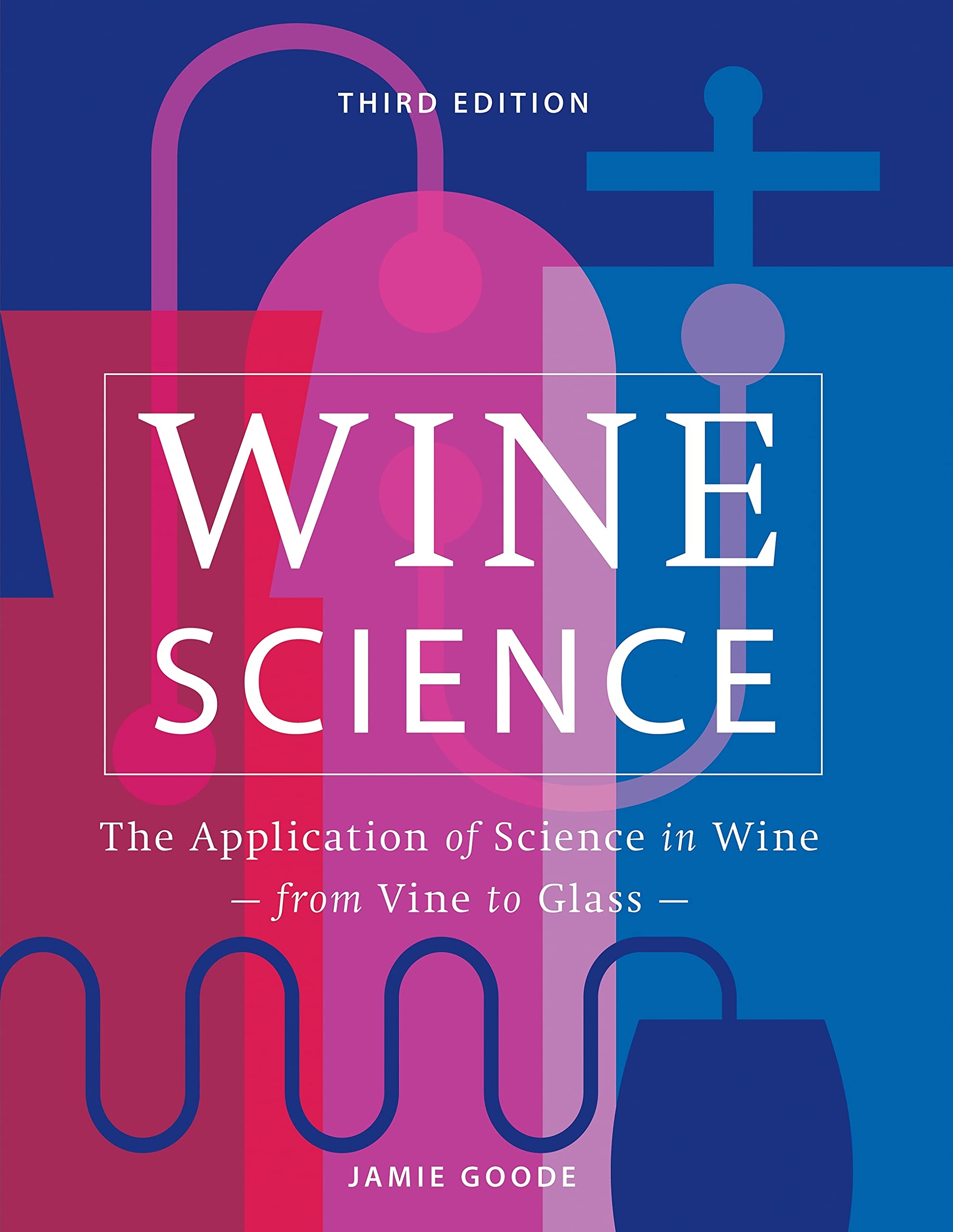 Wine Science: The Application of Science in Winemaking (English Edition)
