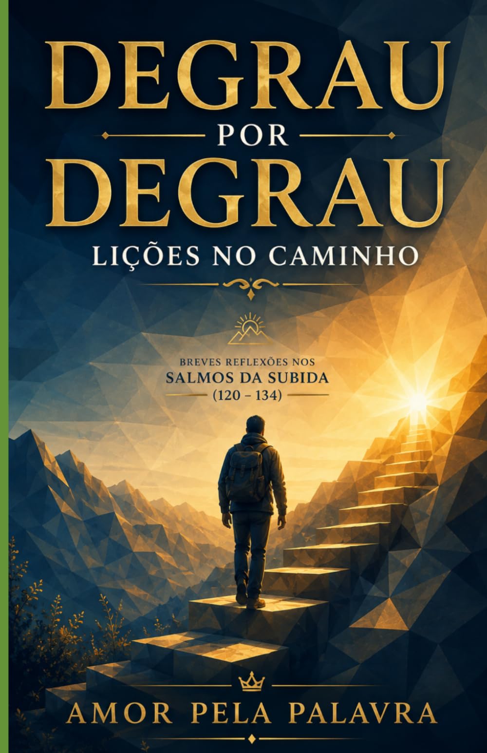 Degrau por Degrau: Lições no Caminho