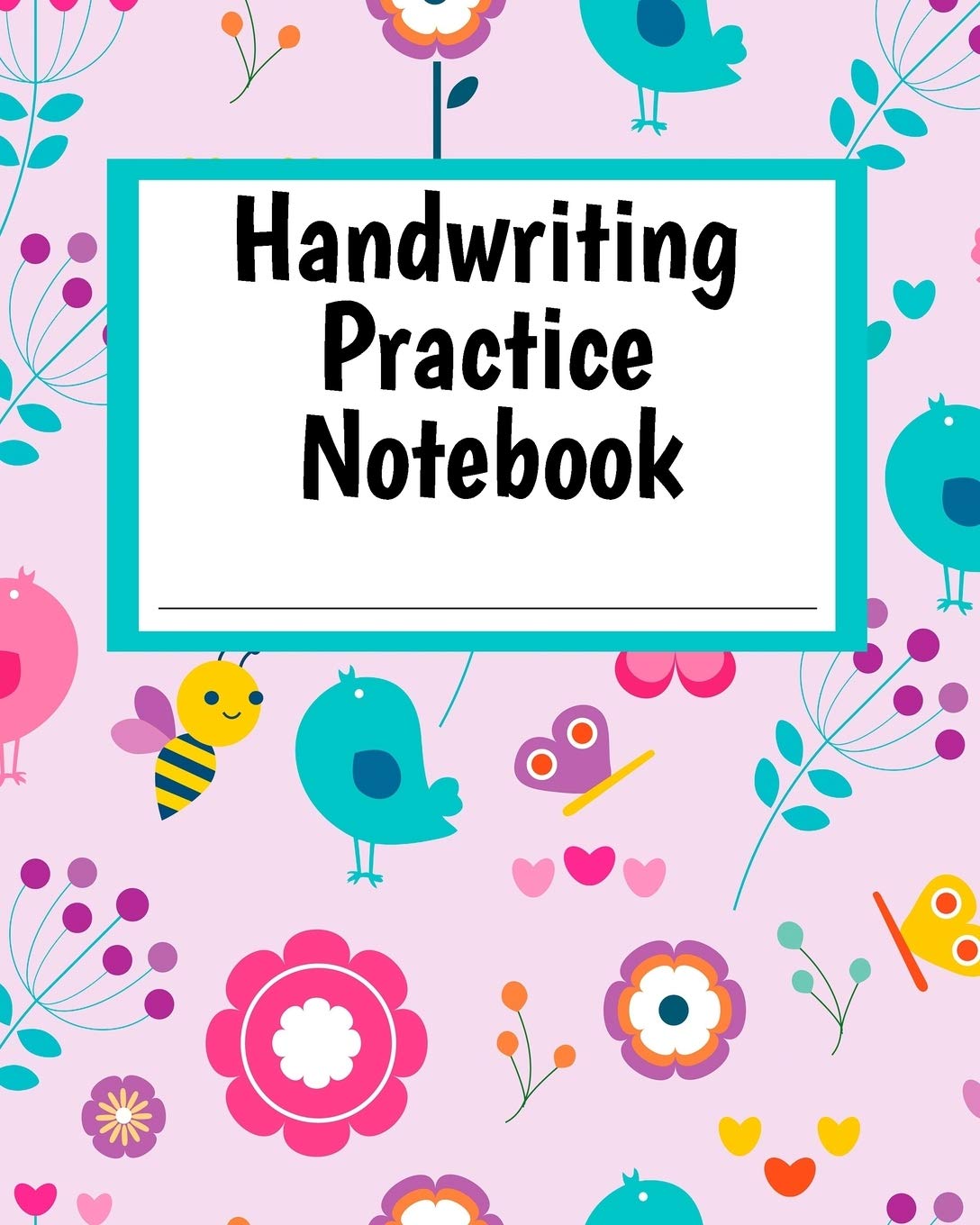 Handwriting Practice Notebook: Cute Floral, Bird, and Butterfly Theme Composition-Style Book for Printing and Writing Practice | Grade Pre-K - 2 ... Writing Exercise Paper: 36 (My Way Studio)