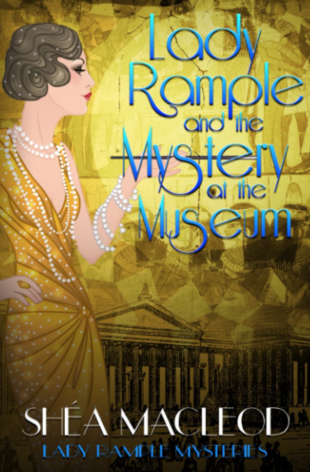 Lady Rample and the Mystery at the Museum: 11 (Lady Rample Mysteries)