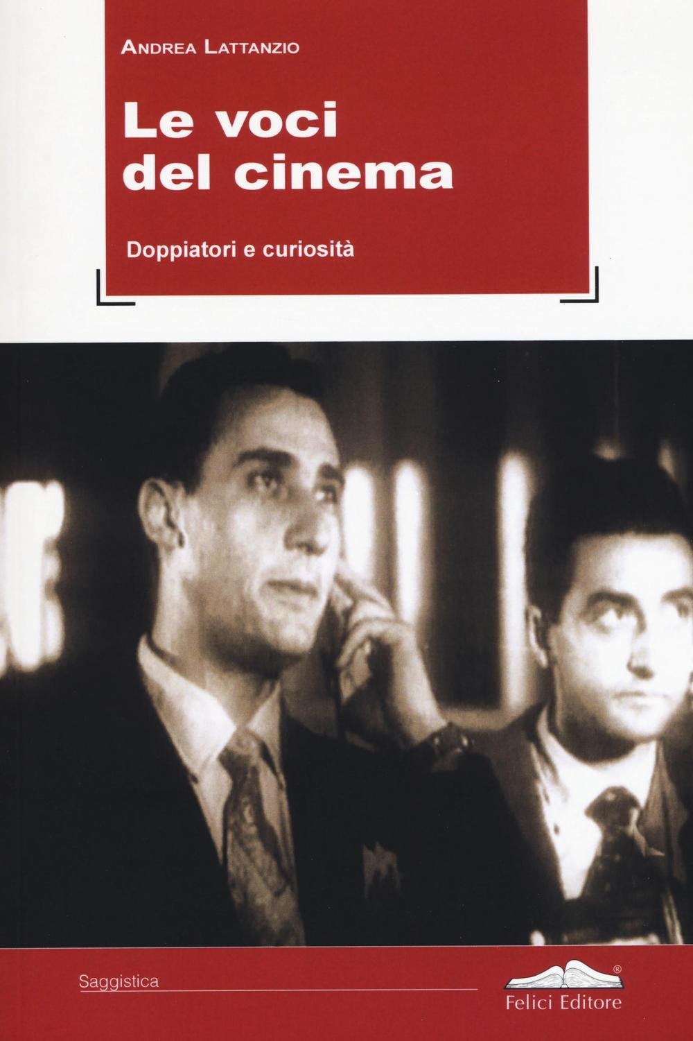 Le Voci Del Cinema. Doppiatori E Curiosità - 4