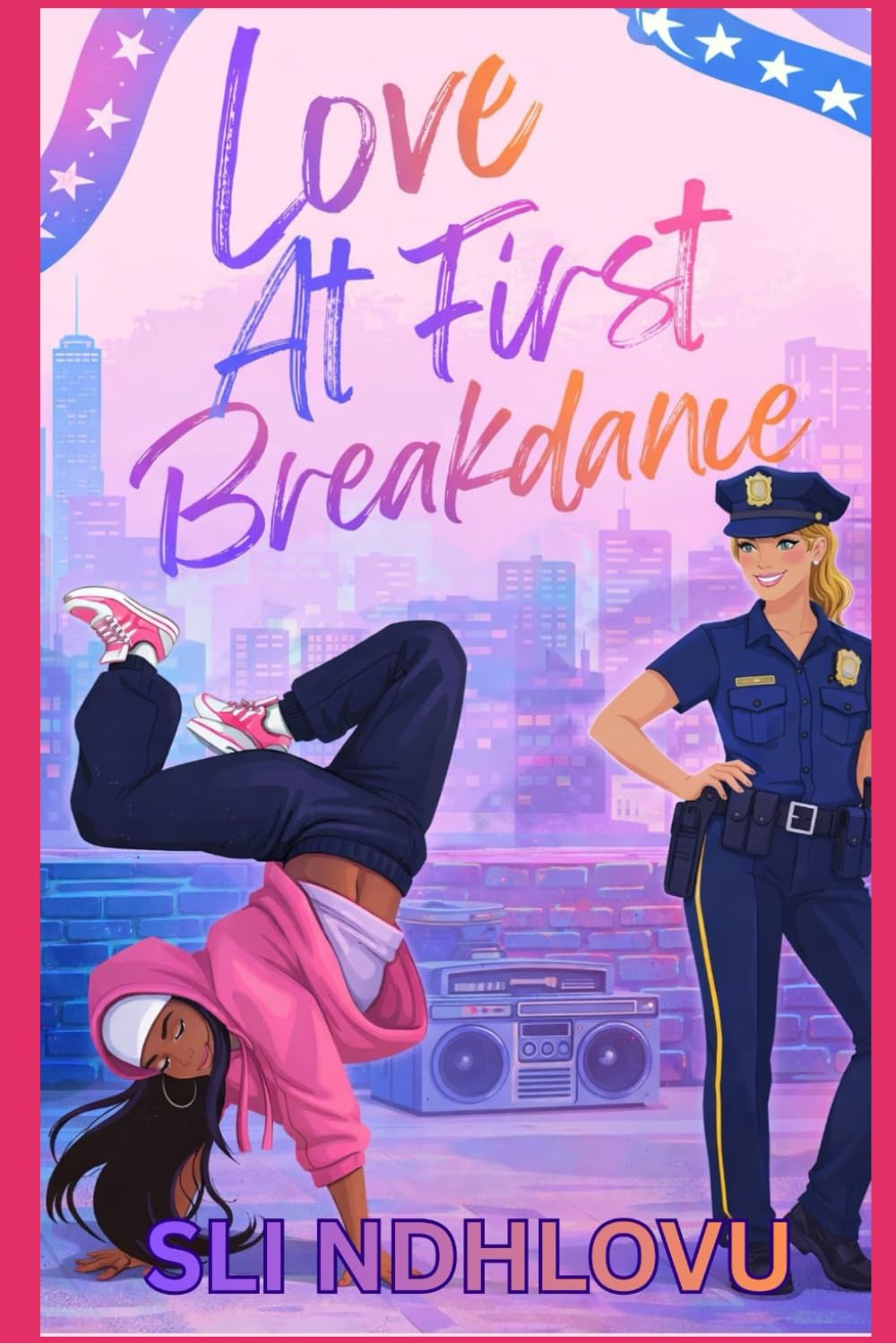 Love At First Breakdance: An Opposites-Attract Sapphic Romance: 2 (Dance Of Love)