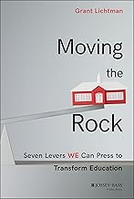 Moving the Rock: Seven Levers WE Can Press to Transform Education
