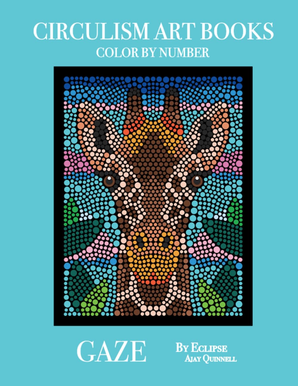 Gaze - Color By Number Circulism Book : Standard paper edition