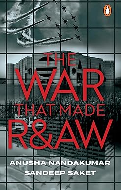 THE WAR THAT MADE R&AW