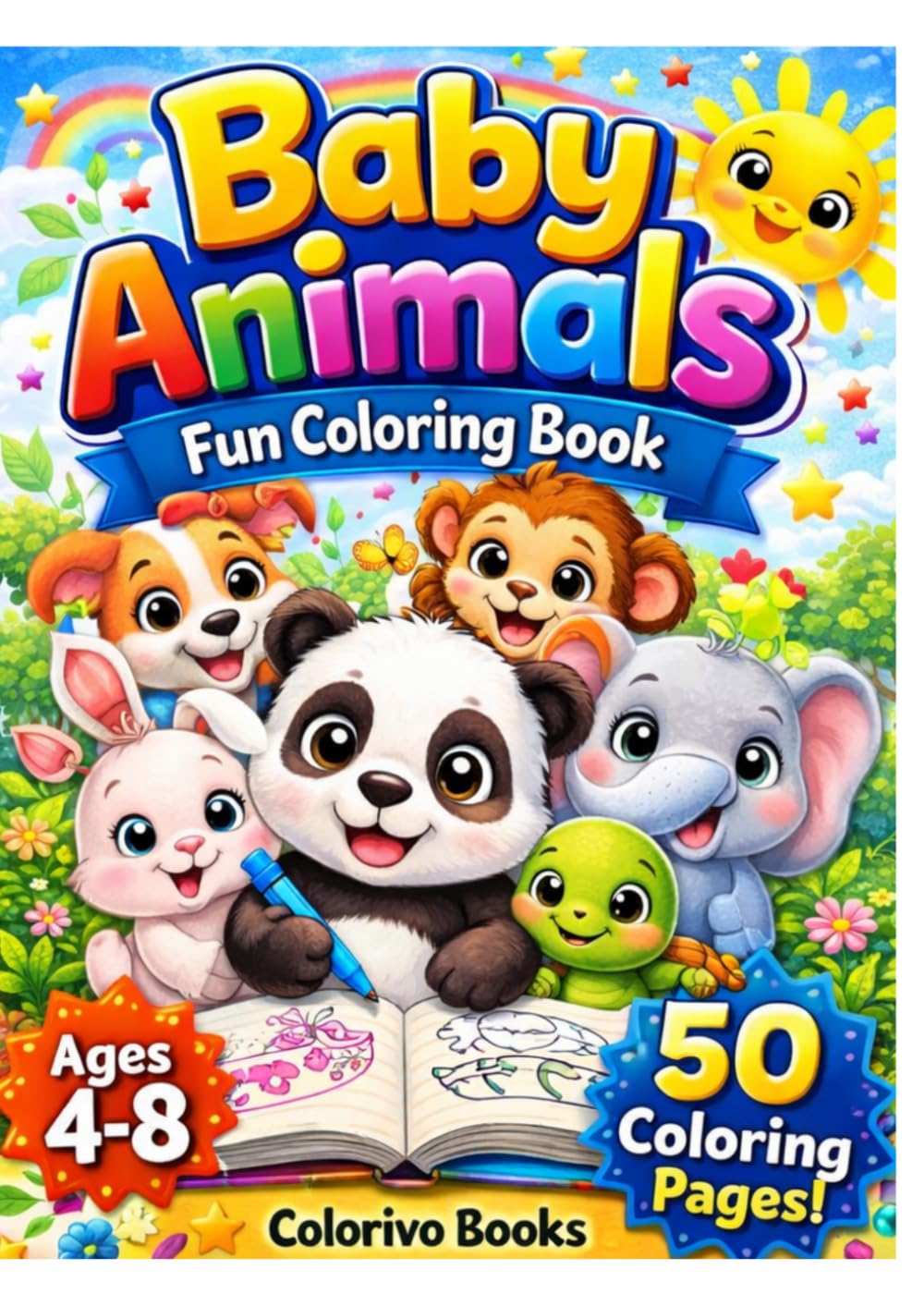 Amazing Coloring Book for Kids Ages 4-8: Cute Animals, Fun and Easy Coloring Pages for Creative Boys and Girls