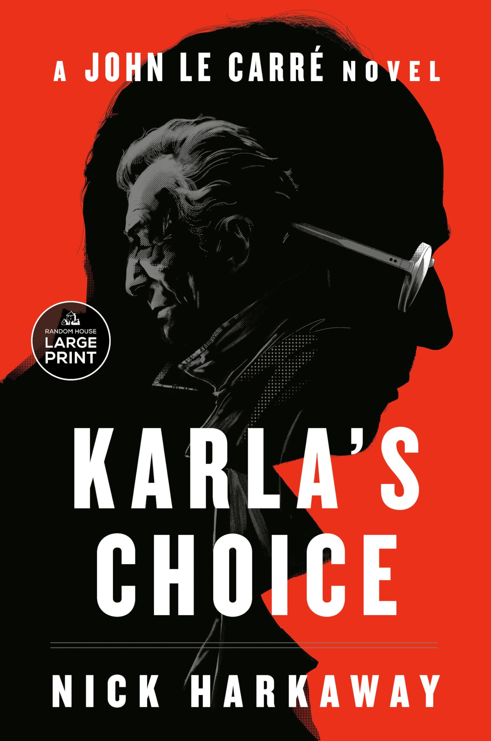 Karla's Choice: A John le Carré Novel