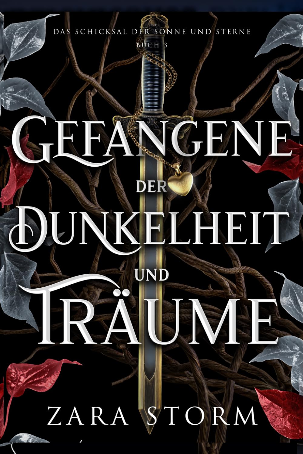 Gefangene der Dunkelheit und Träume: Eine düstere Fantasy-Romanze (Das Schicksal der Sonne und Sterne)