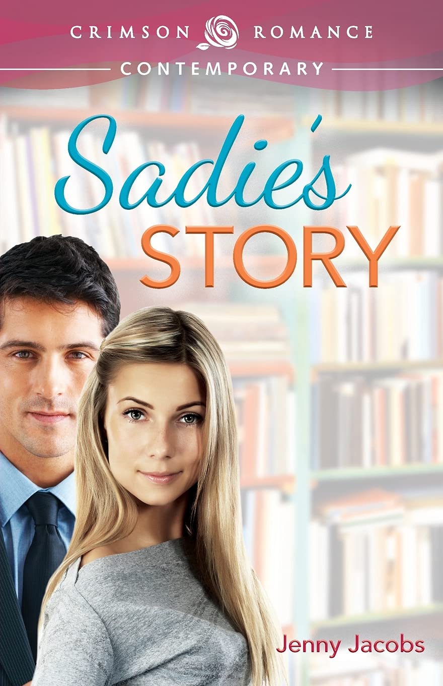 Buy Sadie's Story (Crimson Romance) โ BookShops.in