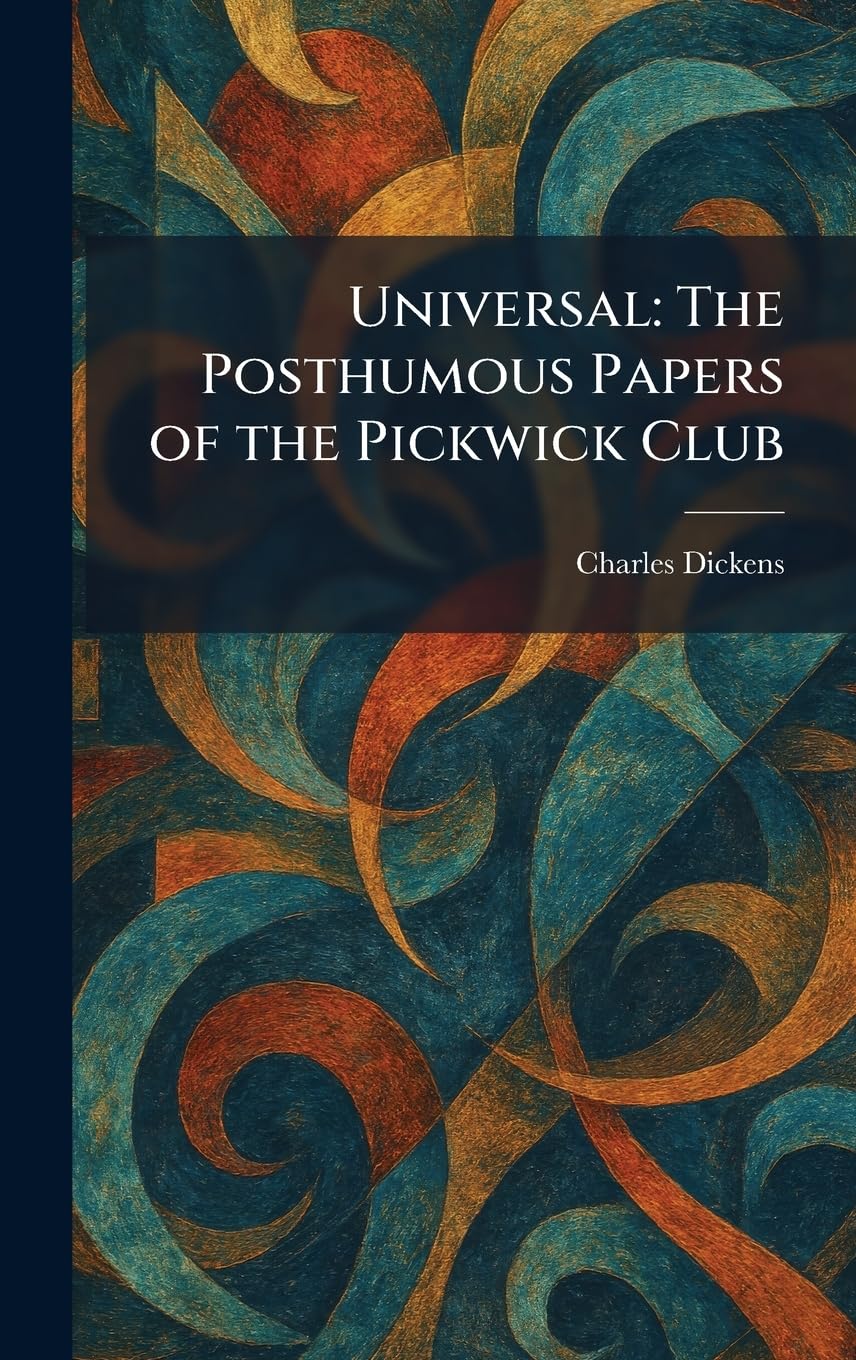 Universal: The Posthumous Papers of the Pickwick Club