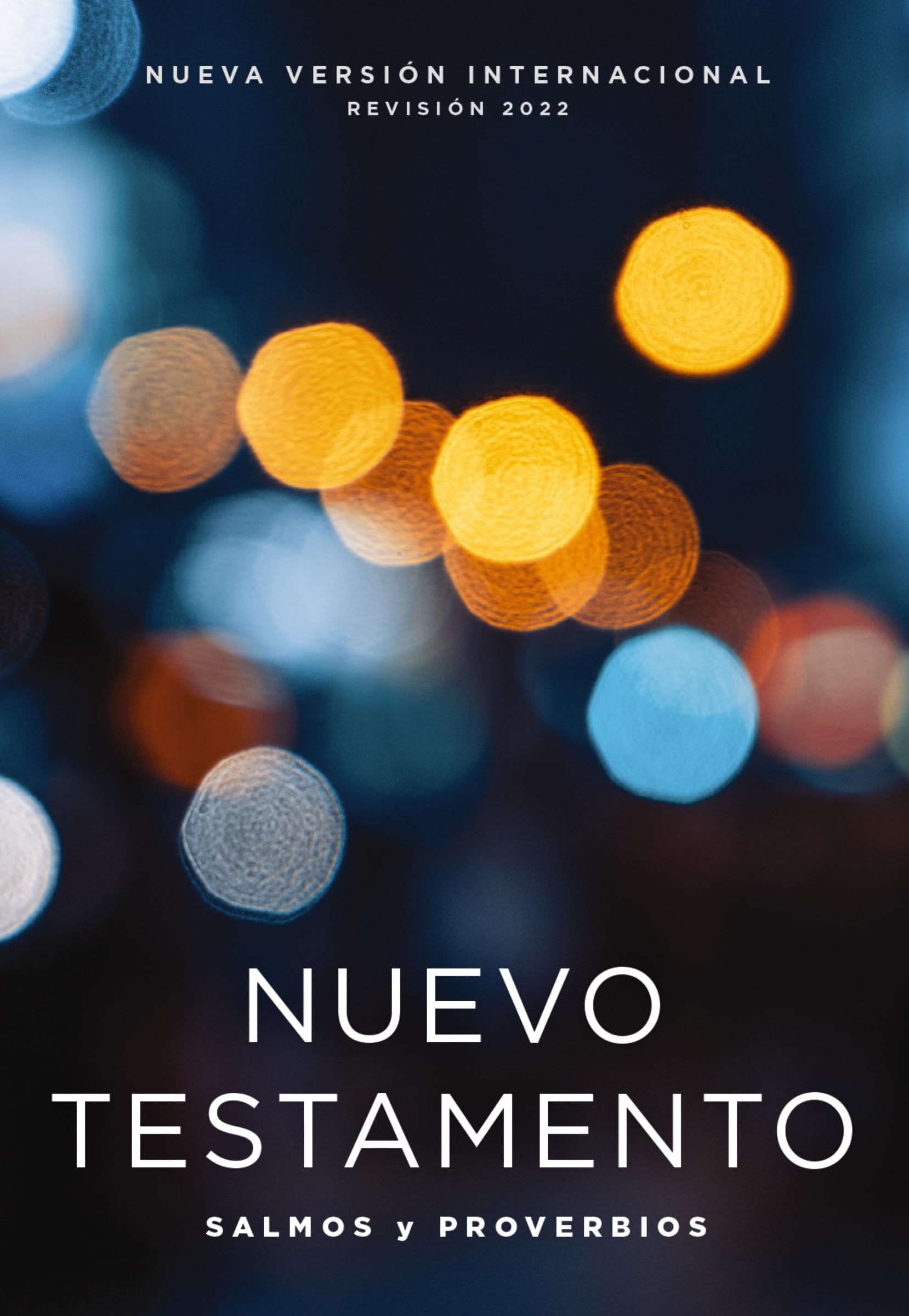 NVI, Nuevo Testamento de bolsillo, con Salmos y Proverbios, Revisi�n 2022, Tapa R�stica, Luces brillantes [Paperback] Vida and Nueva Versi�n Internacional