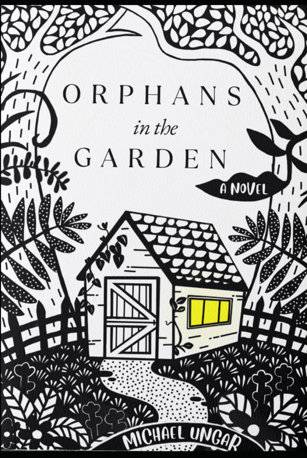 Orphans in the Garden: A Novel