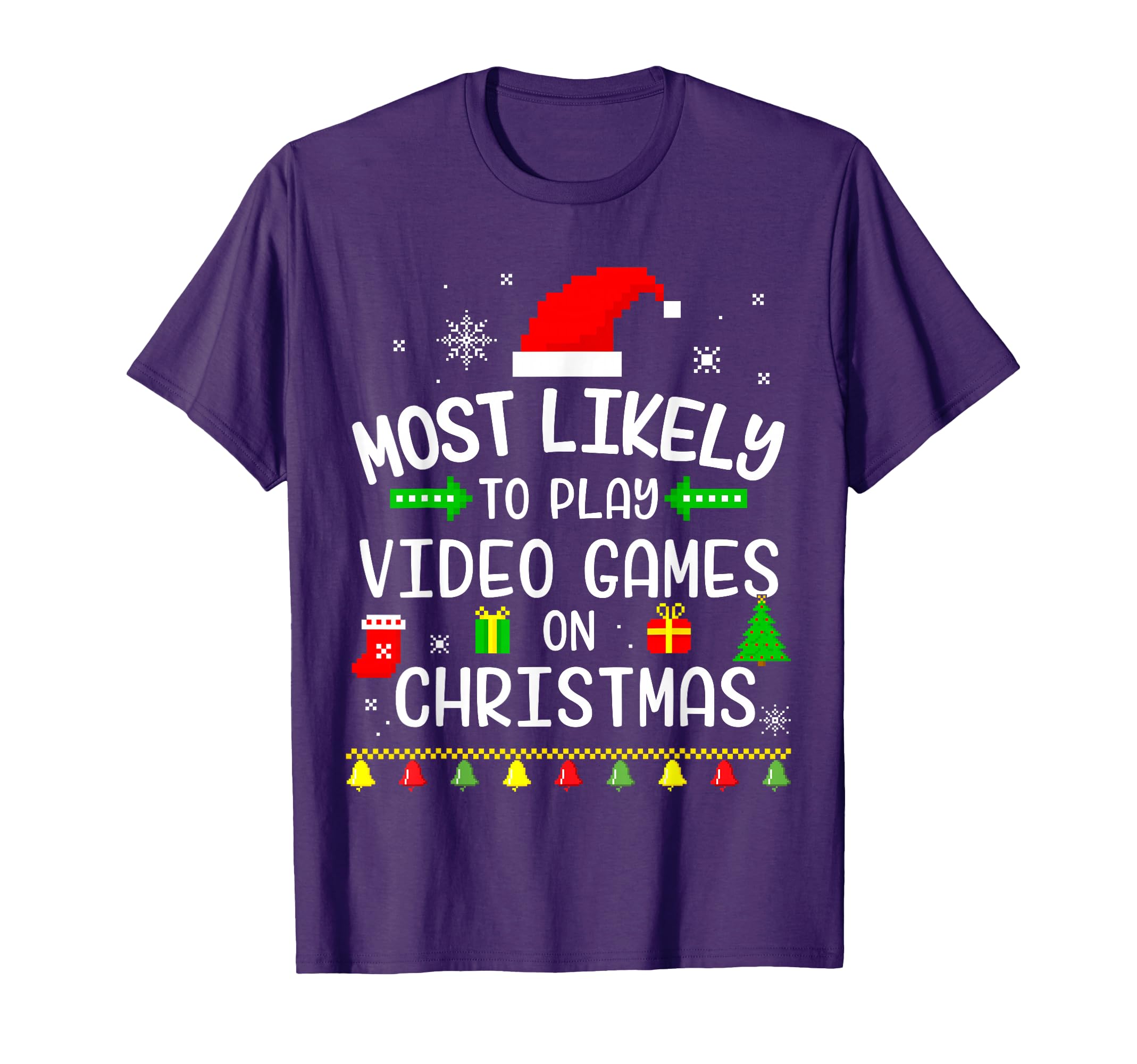 Christmas most likely play video games matching family T-Shirt