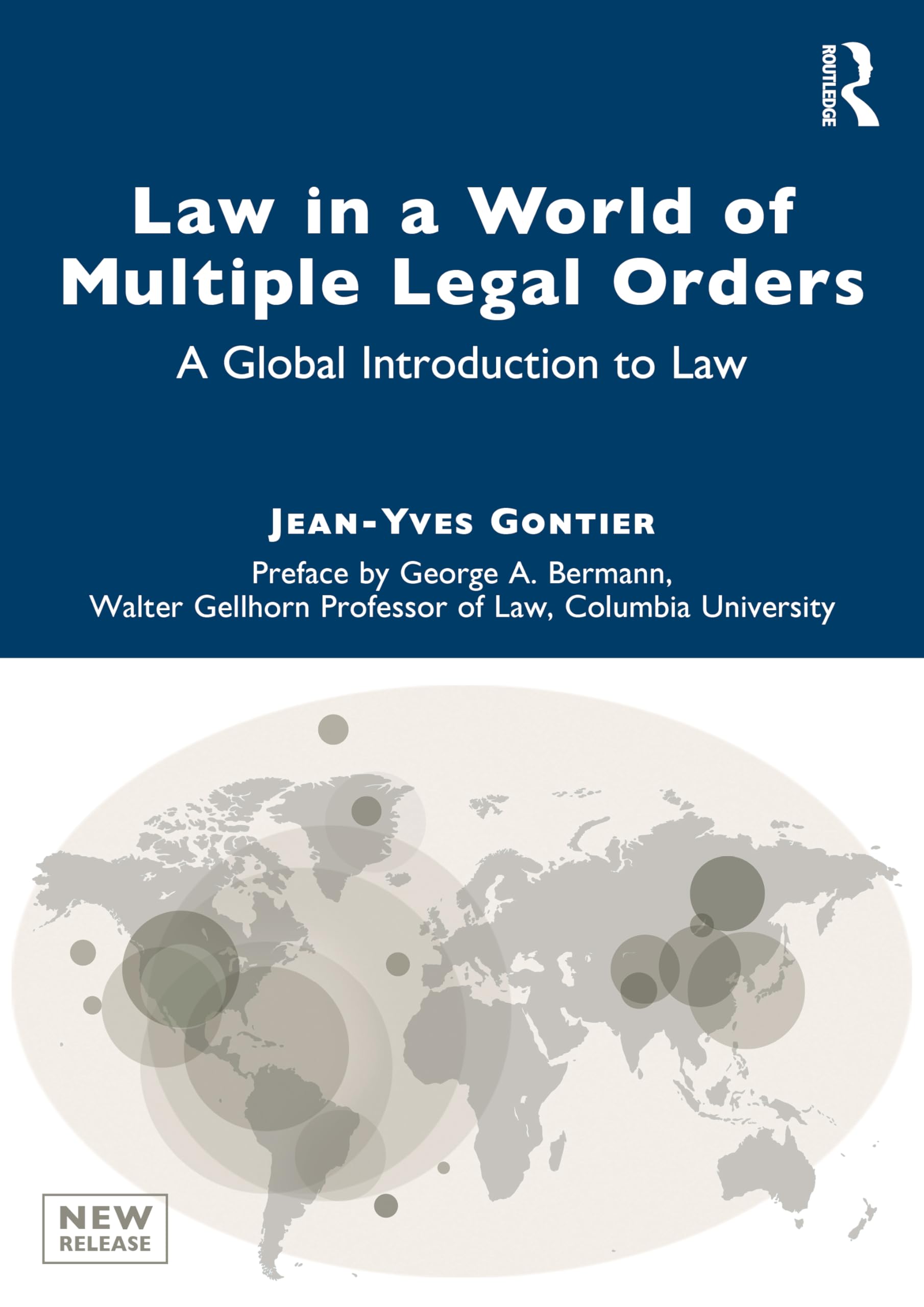 Law in a World of Multiple Legal Orders: A Global Introduction to Law (Routledge Research in Finance and Banking Law)