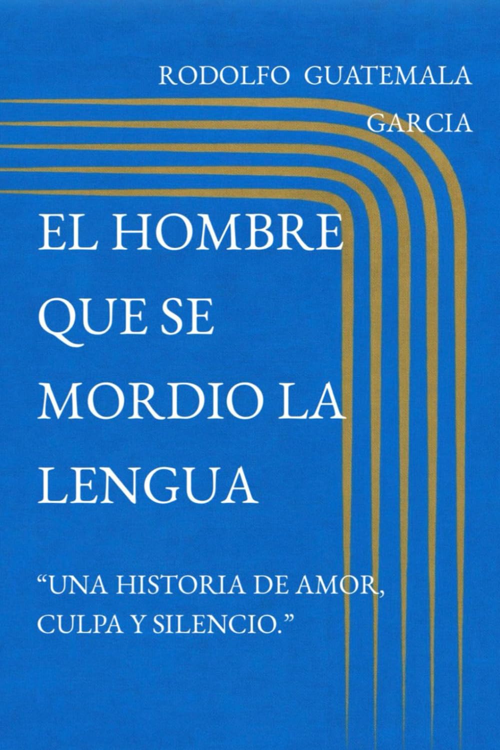 EL HOMBRE QUE SE MORDIO LA LENGUA: “Una tragicomedia de amor, culpa y quincena.” “A veces la lengua duele más que el corazón.”