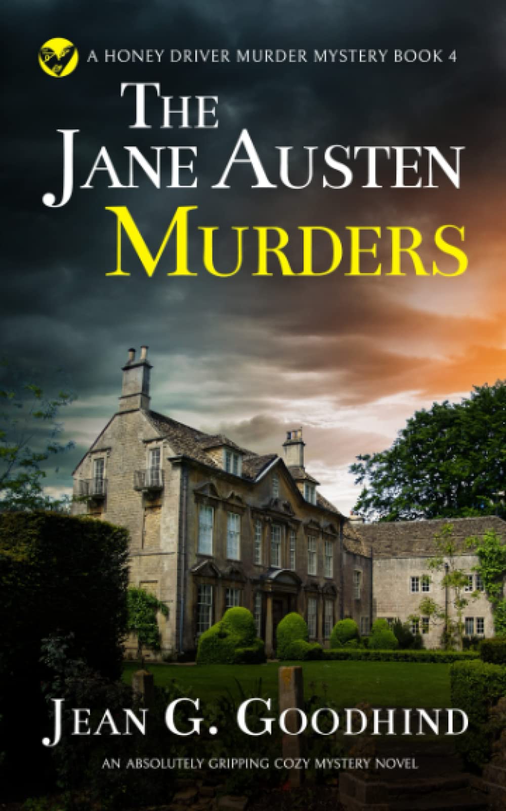 THE JANE AUSTEN MURDERS an absolutely gripping cozy mystery novel (Honey Driver Murder Mysteries)
